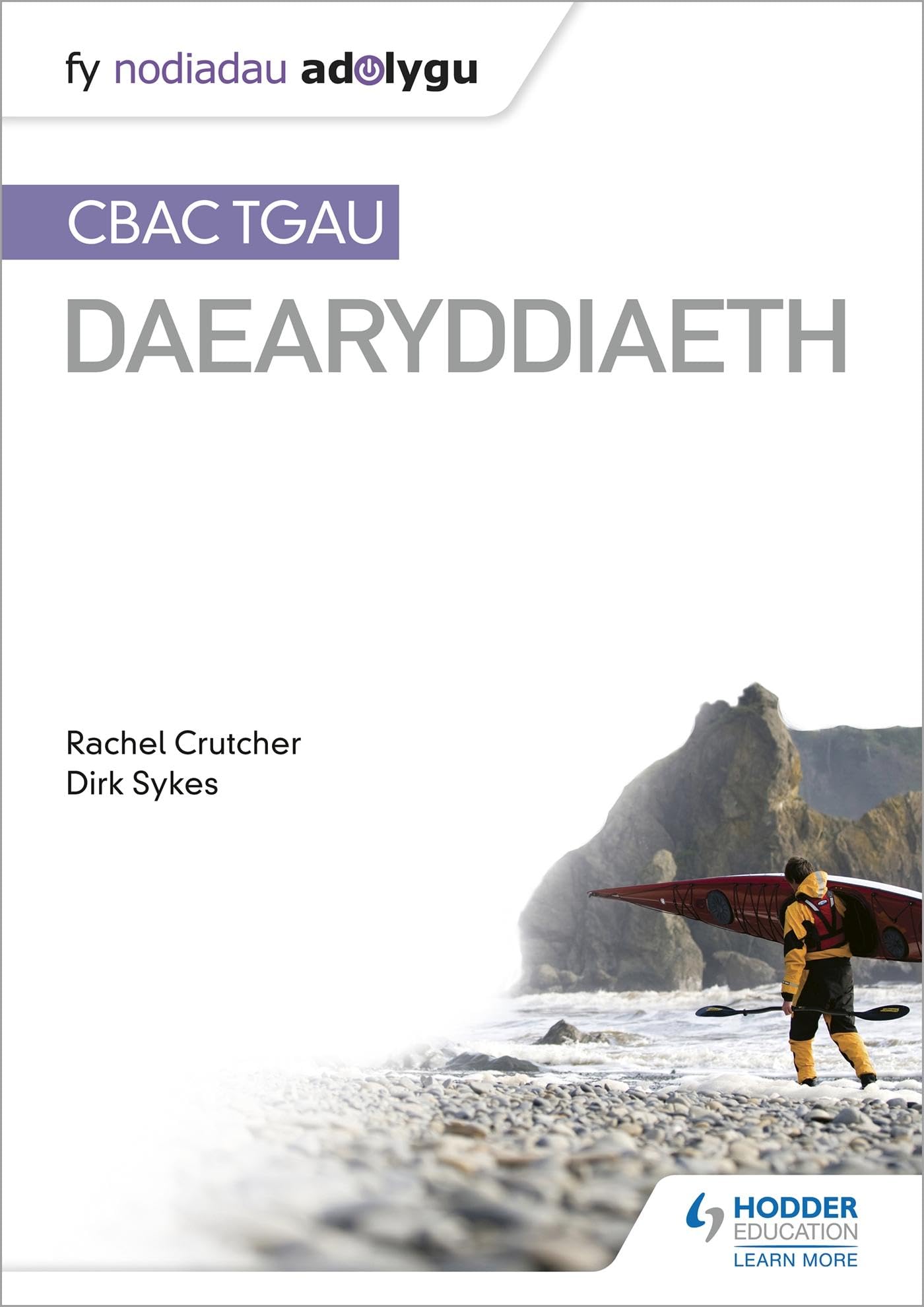 Nodiadau Adolygu: CBAC TGAU Daearyddiaeth (My Revision Notes: WJEC GCSE Geography Welsh-language edition) Geology & Geography