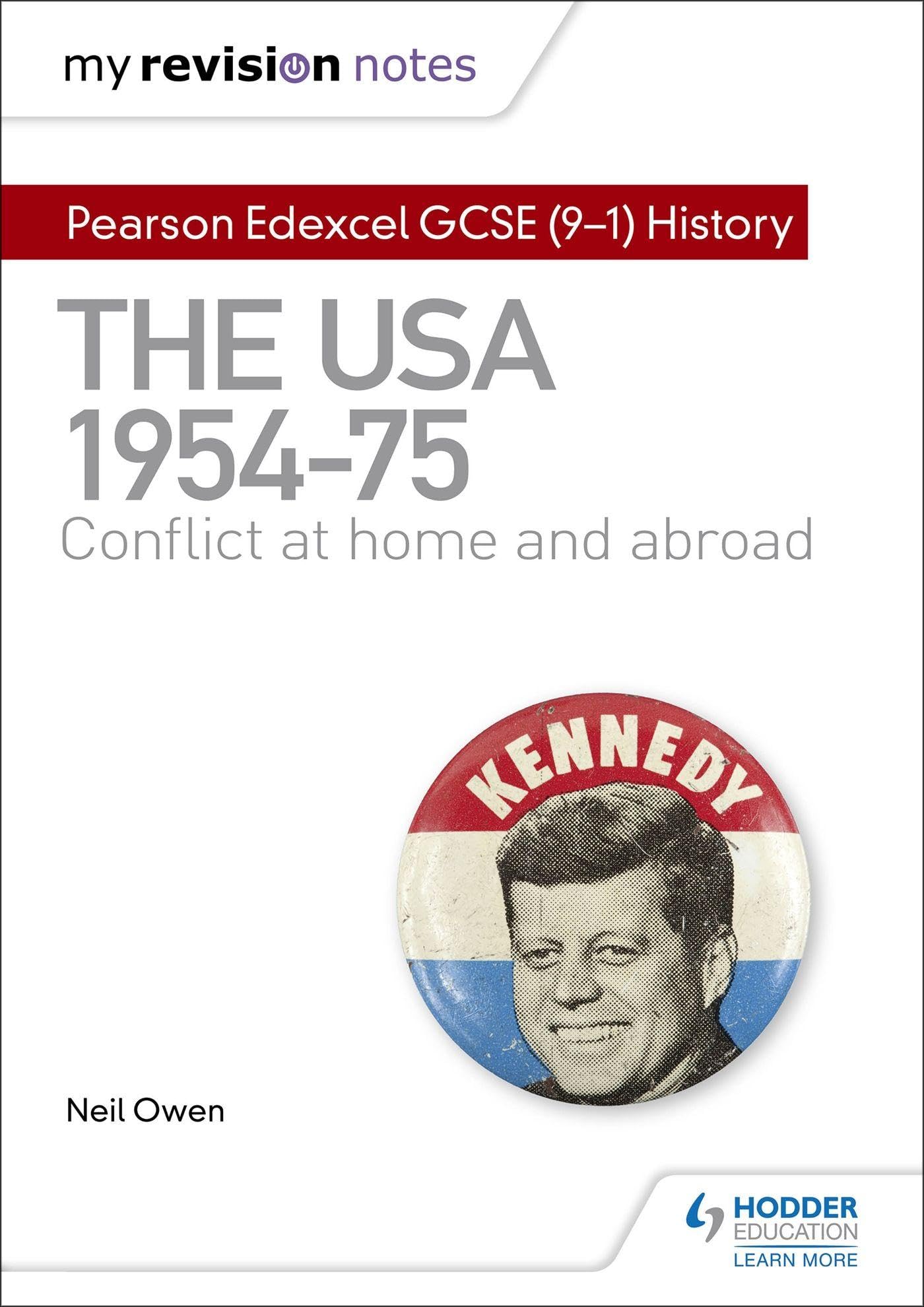 My Revision Notes: Pearson Edexcel GCSE (9-1) History: The USA, 1954-1975: conflict at home and abroad Study Guides