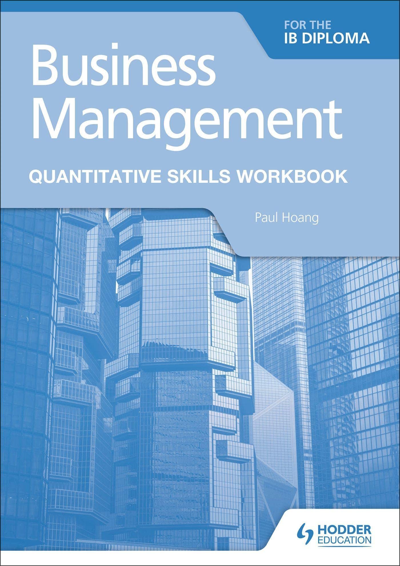 Business Management for the Ib Diploma: Quantitative Skills Workbook Business, Finance & Career