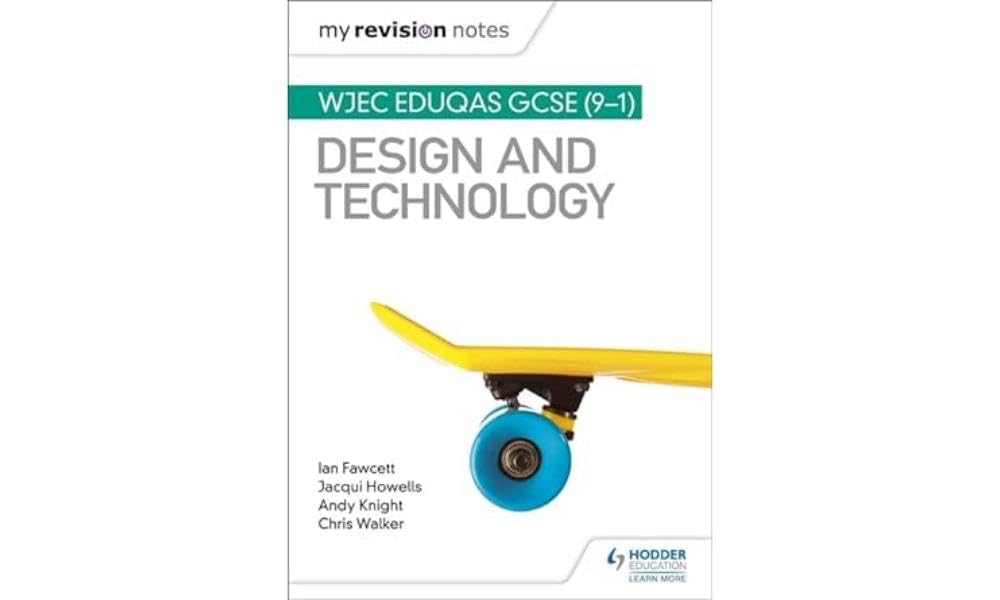 My Revision Notes: WJEC Eduqas GCSE (9-1) Design and Technology book