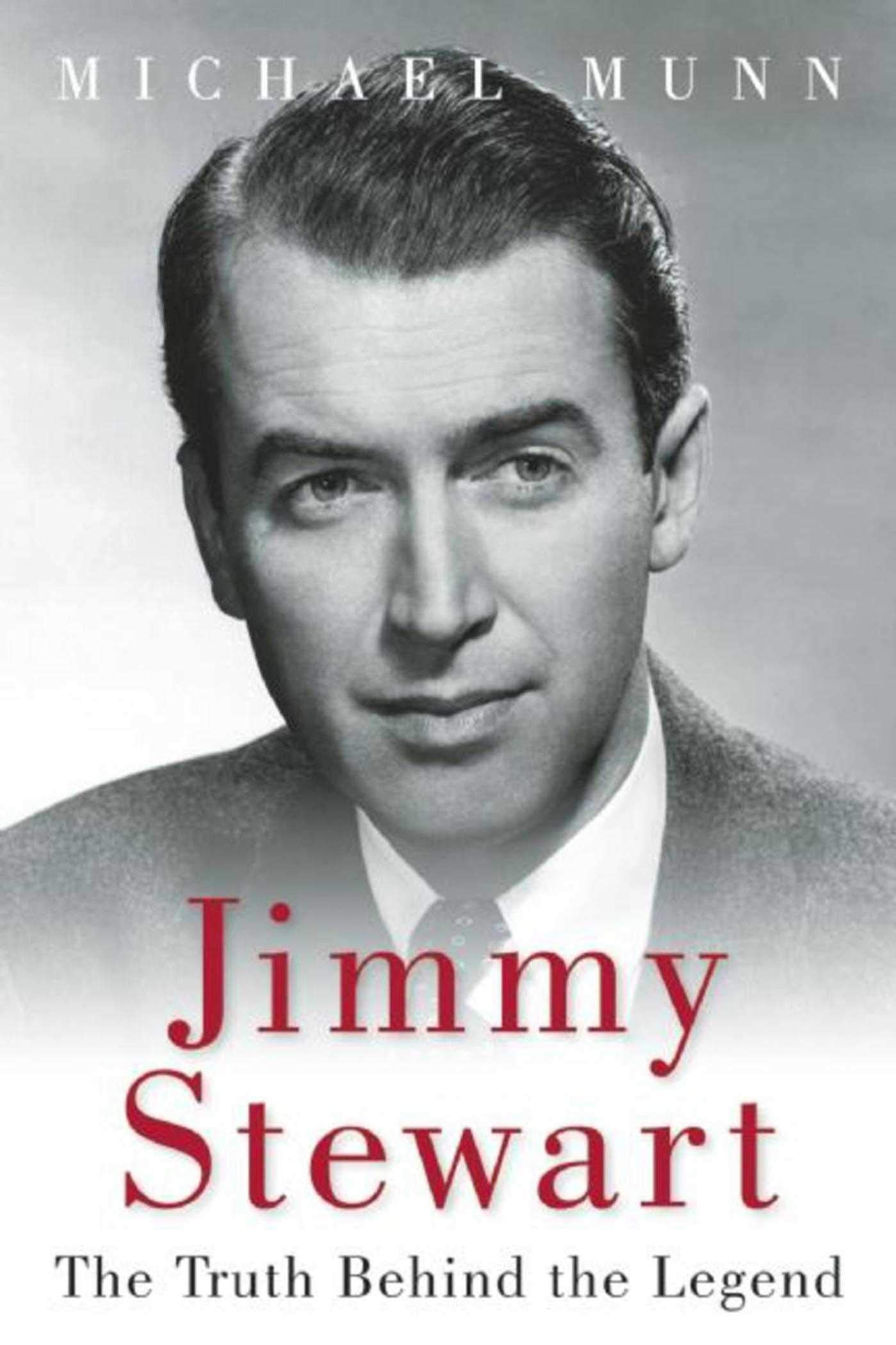 Jimmy Stewart: The Truth Behind the Legend Social Sciences