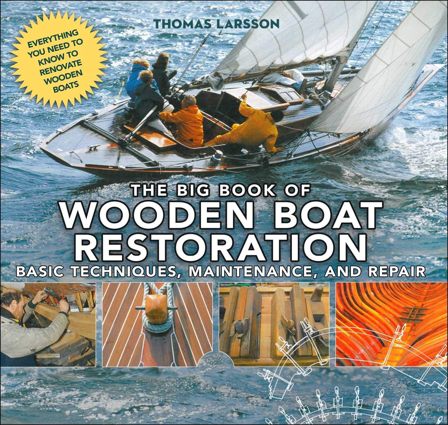The Big Book of Wooden Boat Restoration: Basic Techniques, Maintenance, and Repair book