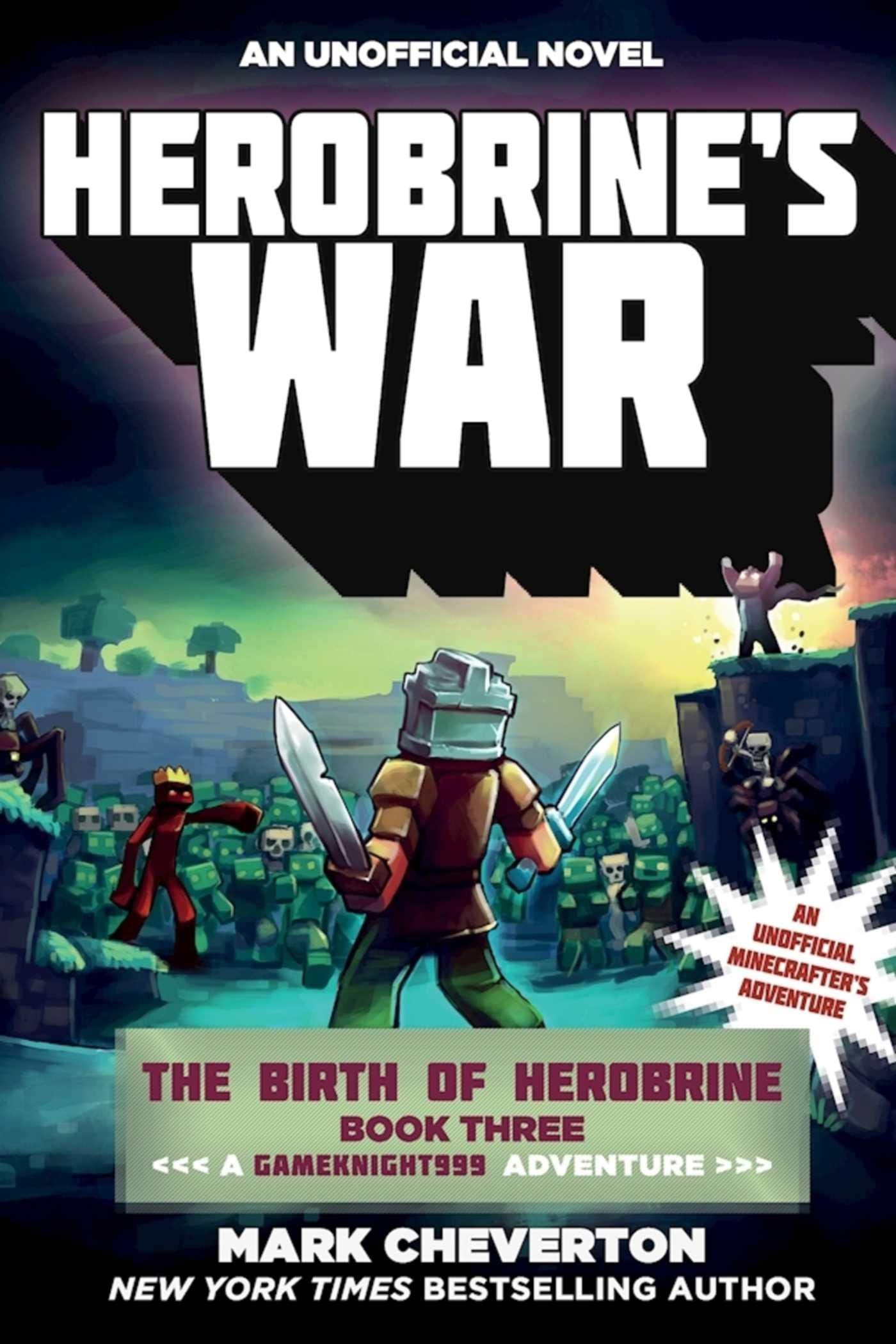 Herobrine's War: The Birth of Herobrine Book Three: A Gameknight999 Adventure: An Unofficial Minecrafter's Adventure (Gameknight999 Series, Band 3) Leisure & Fun