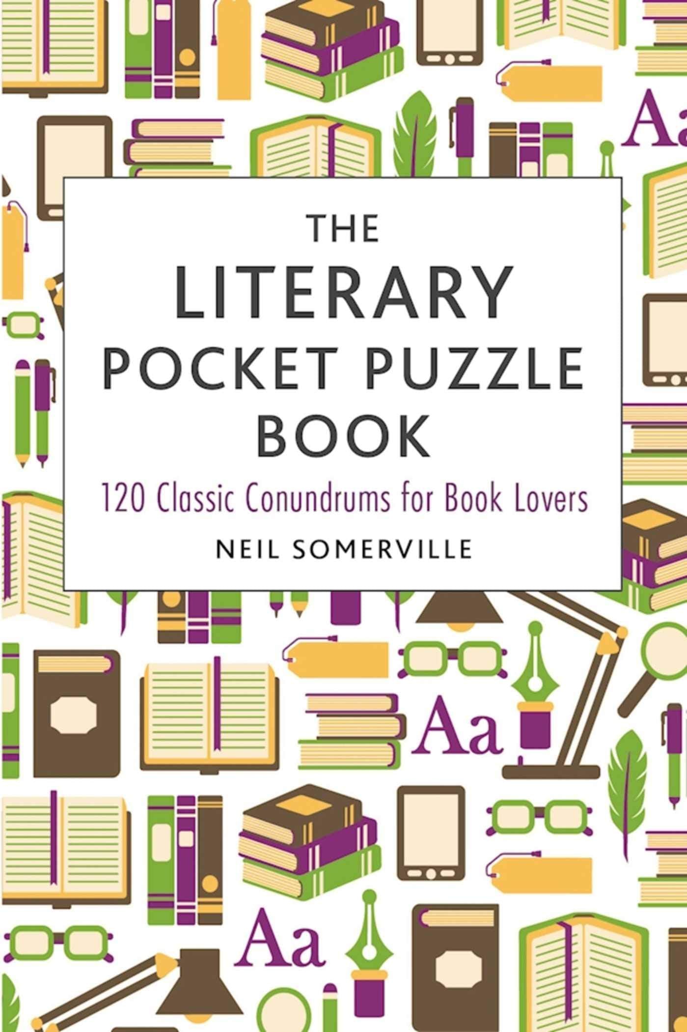 The Literary Pocket Puzzle Book: 120 Classic Conundrums for Book Lovers Leisure & Fun