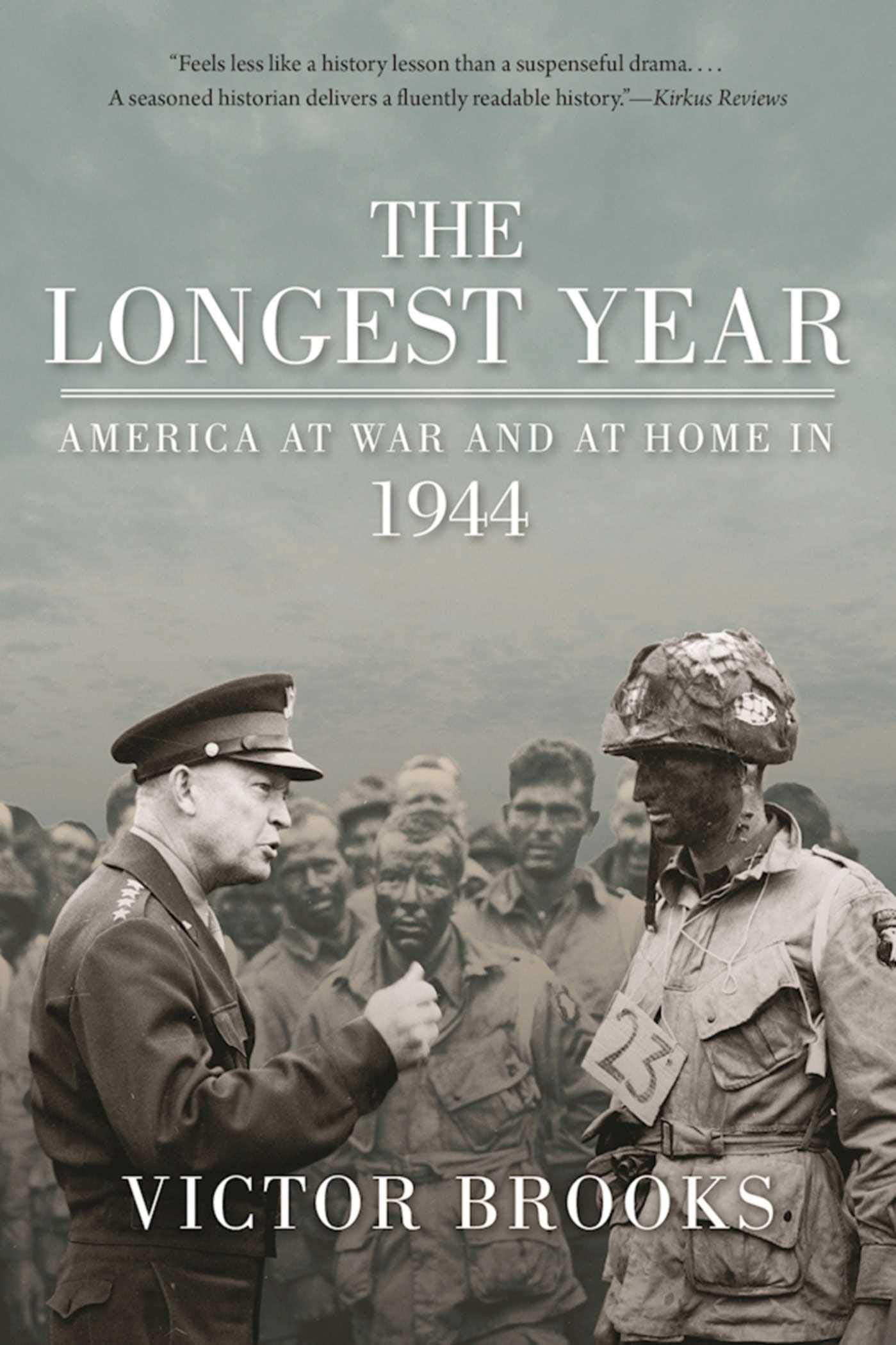 The Longest Year: America at War and at Home in 1944 Social Sciences