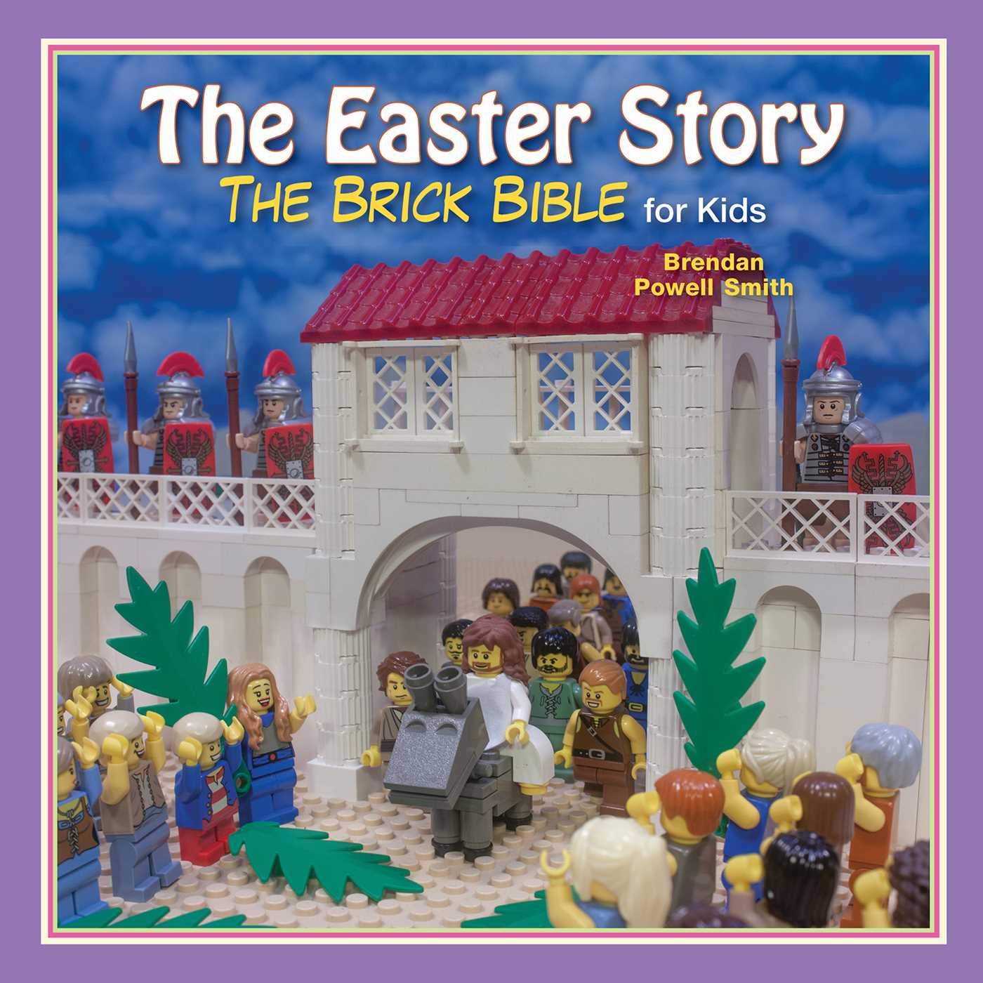 The Easter Story (Brick Bible for Kids) Non-fiction