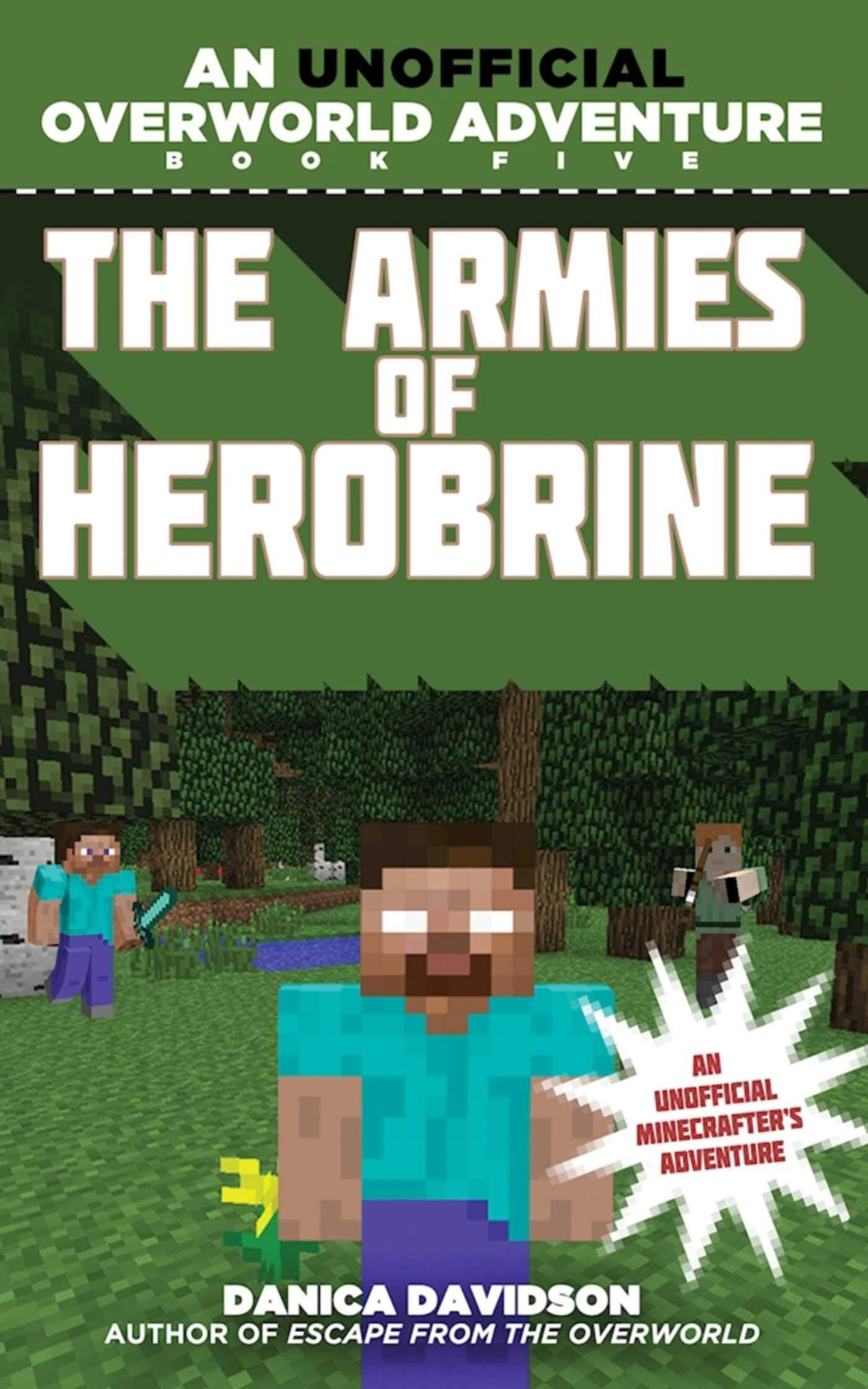 The Armies of Herobrine: An Unofficial Overworld Adventure, Book Five book