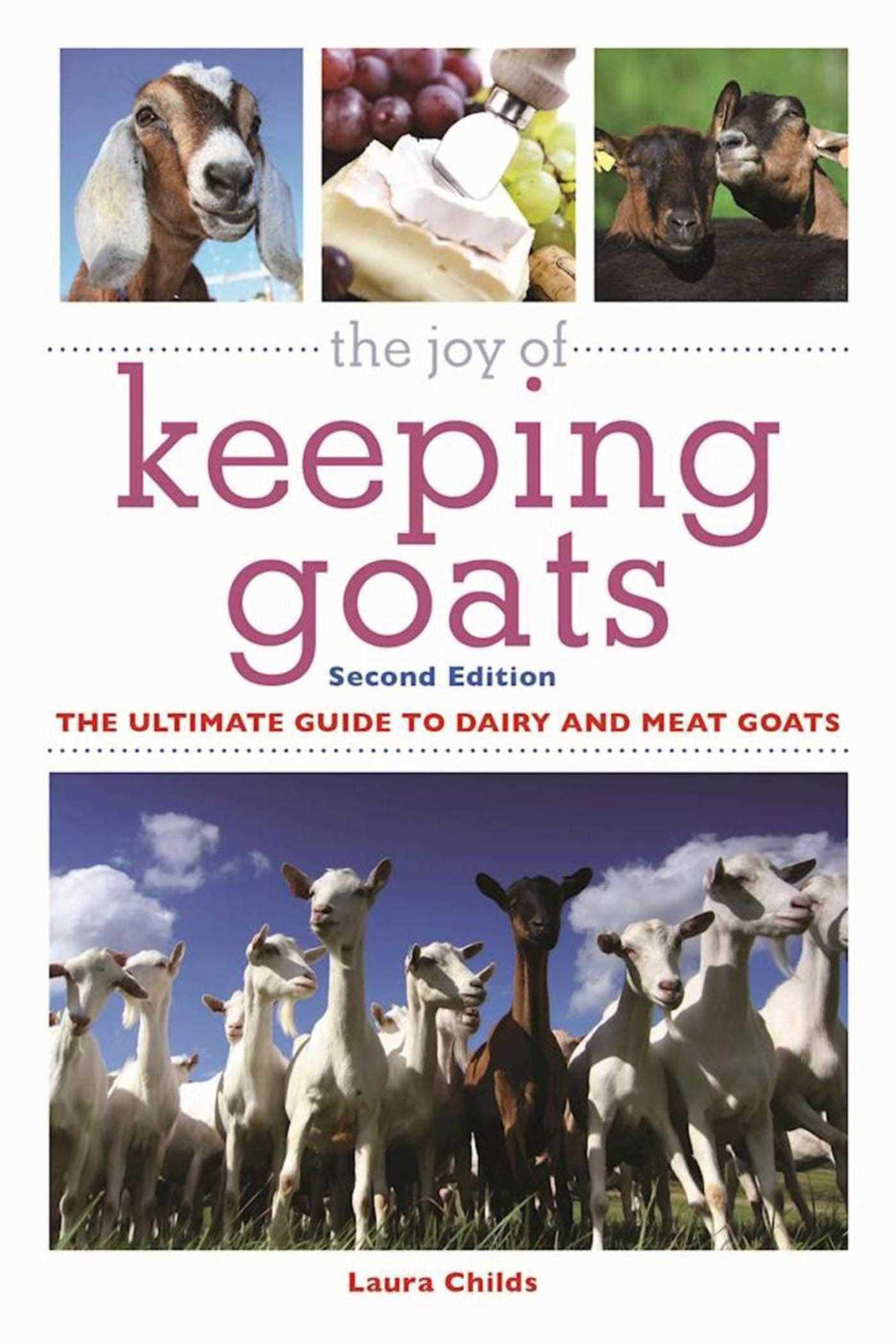 The Joy of Keeping Goats: The Ultimate Guide to Dairy and Meat Goats Mathematics