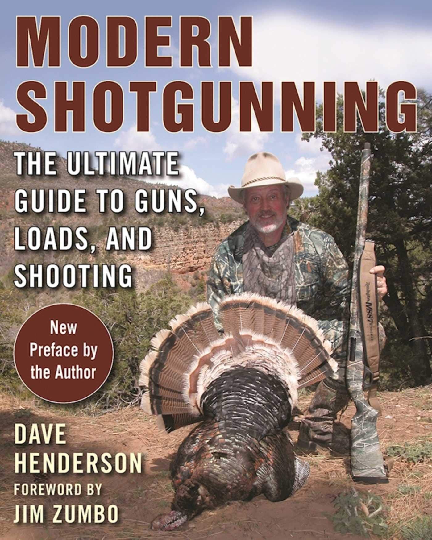 Modern Shotgunning: The Ultimate Guide to Guns, Loads, and Shooting Mathematics