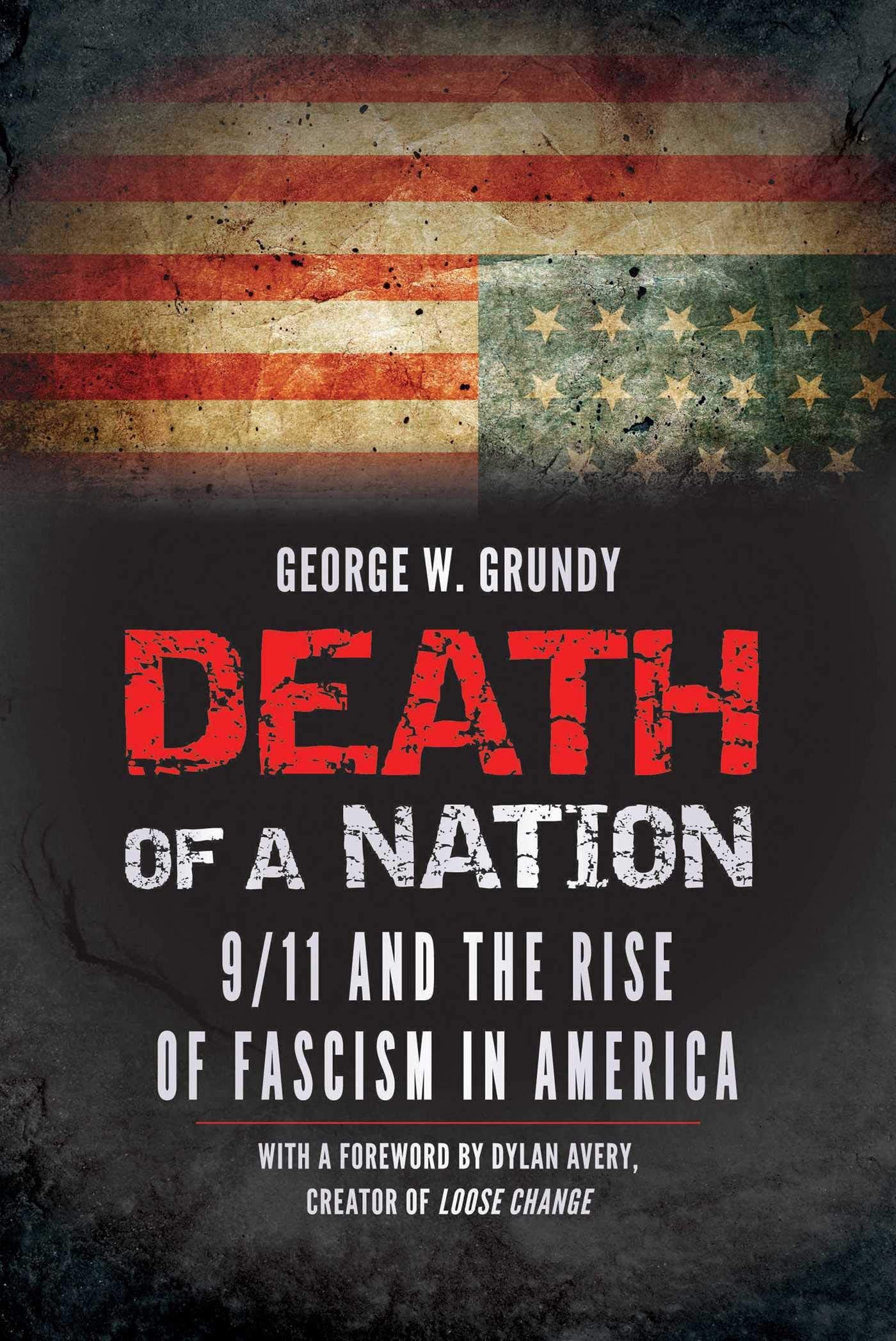 Death of a Nation: 9/11 and the Rise of Fascism in America Social Sciences