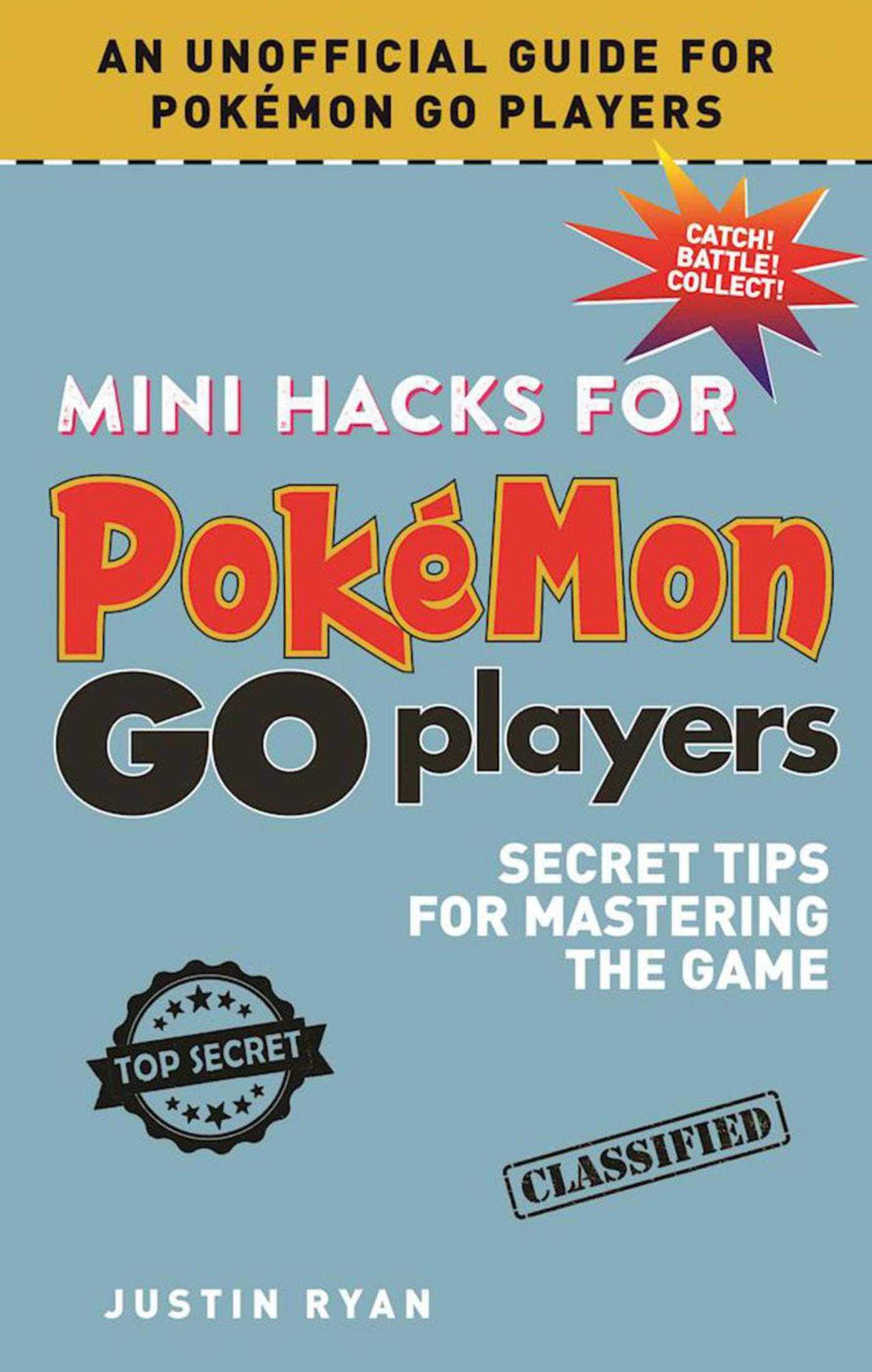 Mini Hacks for Pokémon GO Players: Secret Tips for Mastering the Game Computer Science