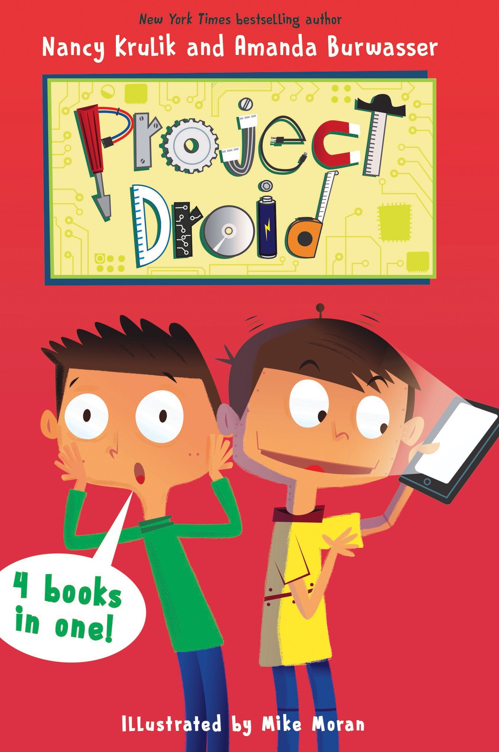 Project Droid 4 Books in 1!: Science No Fair!; Soccer Shocker!; My Robot Ate My Homework; Phone-Y Friends Novels & Short Stories