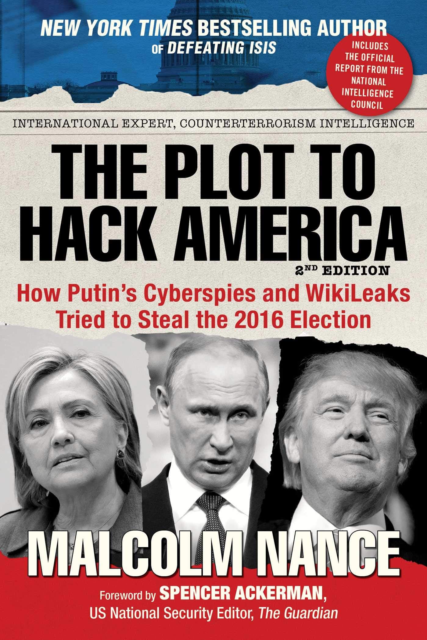 The Plot to Hack America: How Putin's Cyberspies and WikiLeaks Tried to Steal the 2016 Election Law