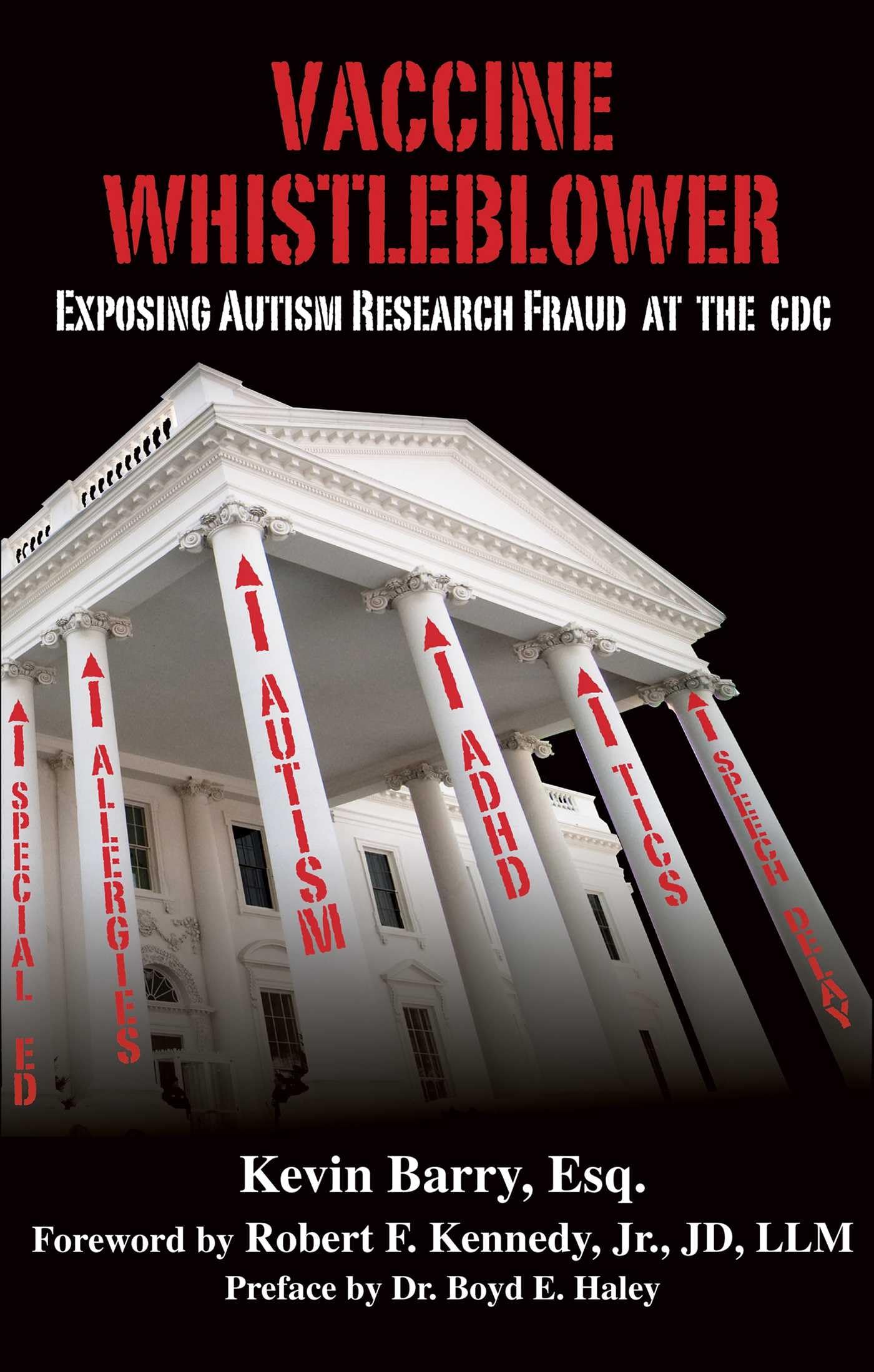 Vaccine Whistleblower: Exposing Autism Research Fraud at the CDC book