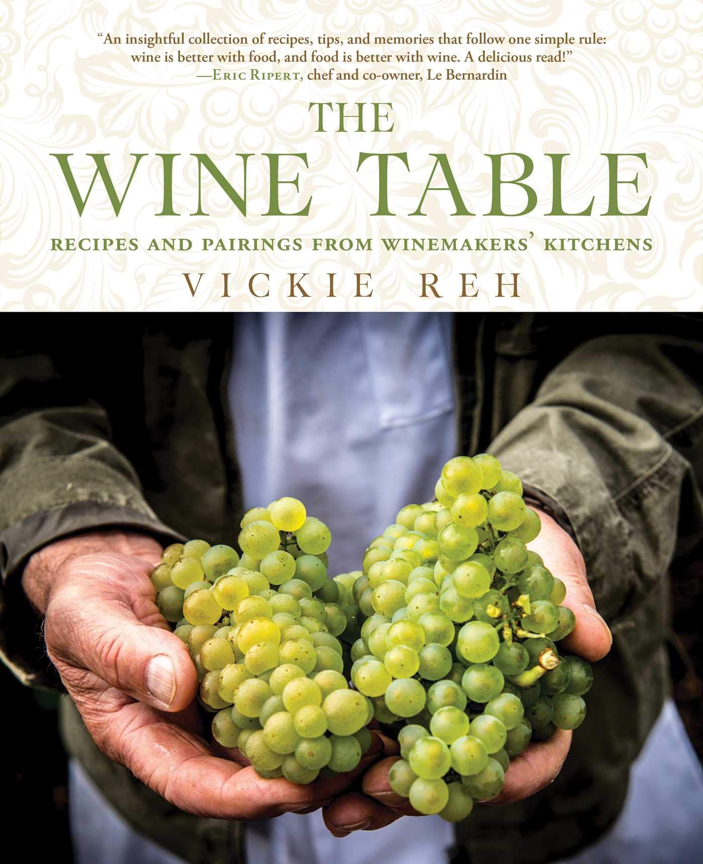The Wine Table: Recipes and Pairings from Winemakers' Kitchens Leisure, Home & Garden