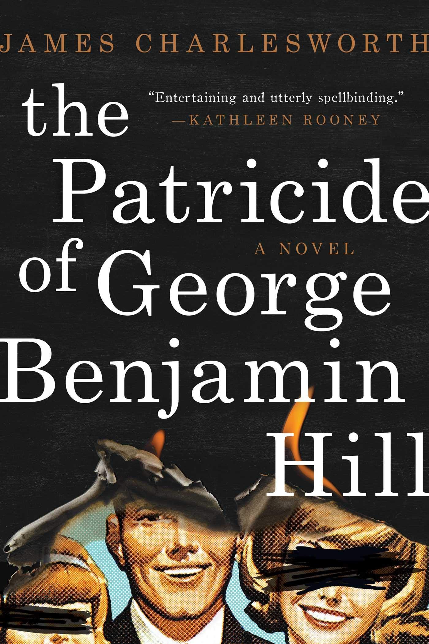 The Patricide of George Benjamin Hill: A Novel Contemporary literature