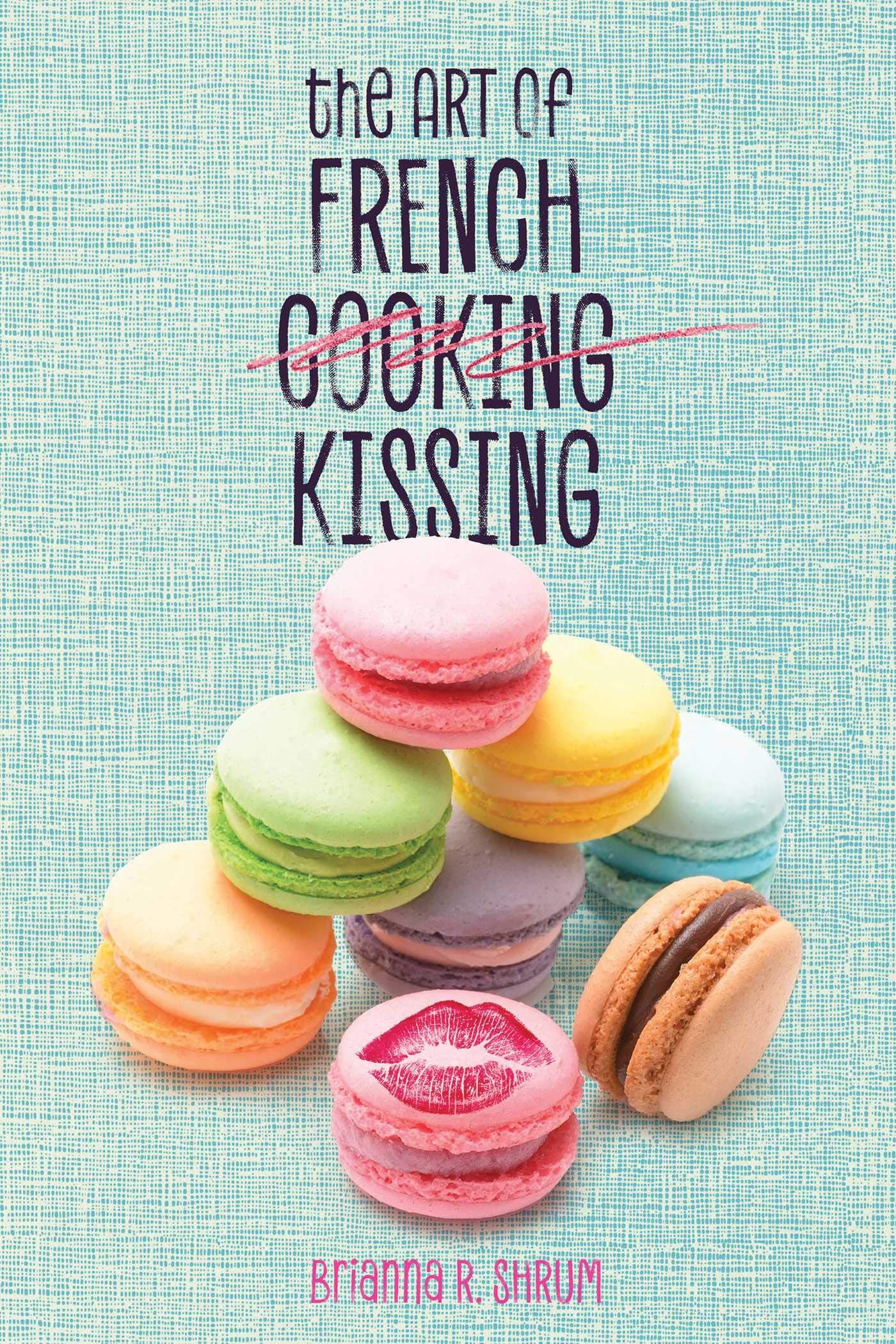 The Art of French Kissing Romance