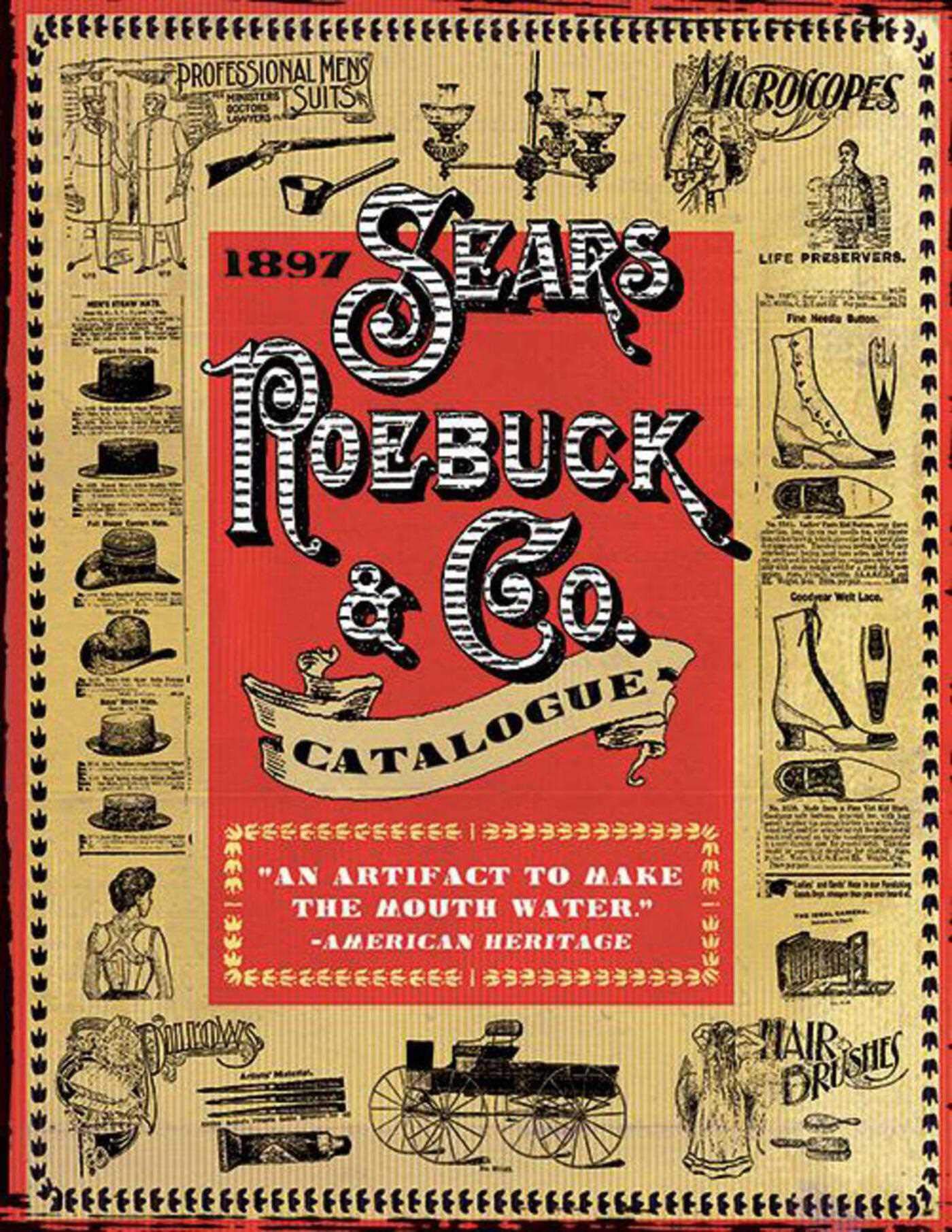 1897 Sears, Roebuck & Co. Catalogue: A Window to Turn-of-the-Century America Law
