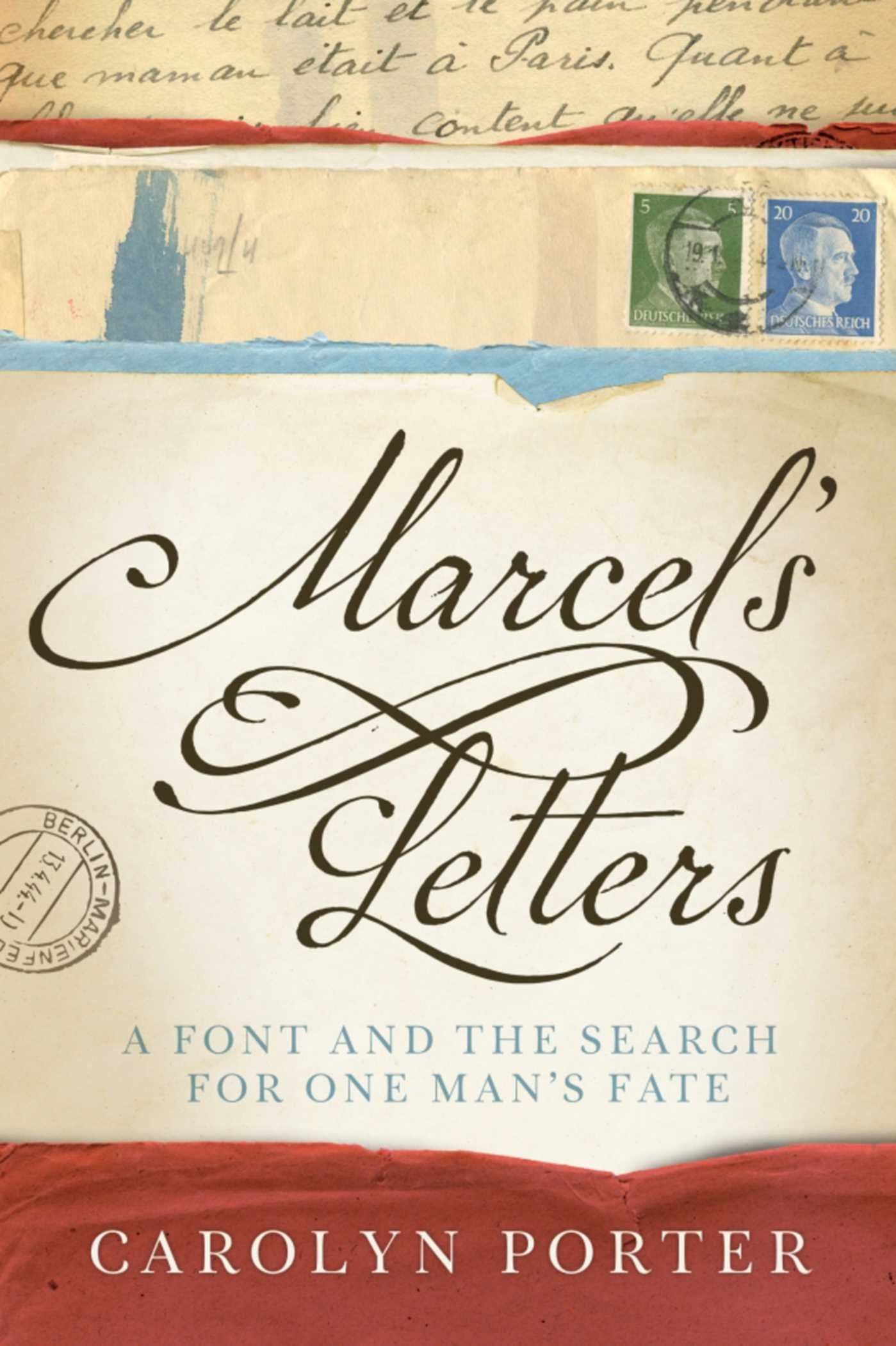 Marcel's Letters: A Font and the Search for One Man's Fate book