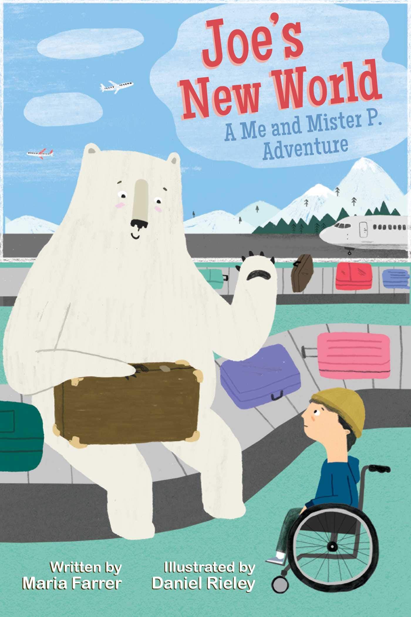Joe's New World: A Me and Mr. P Adventure (Volume 3) (Me and Mister P.) Non-fiction