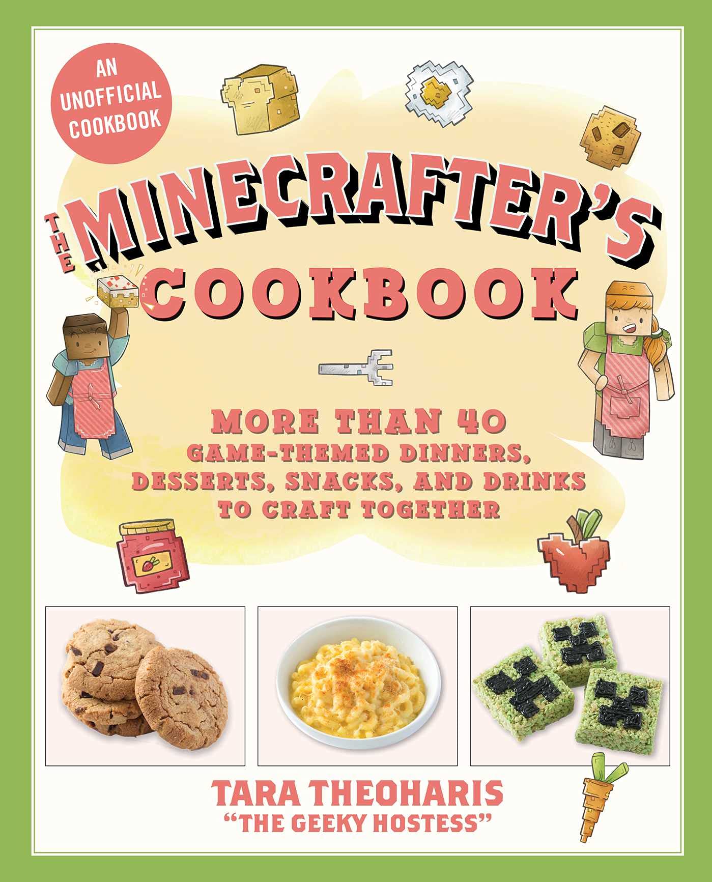 The Minecrafter's Cookbook: More Than 40 Game-Themed Dinners, Desserts, Snacks, and Drinks to Craft Together Leisure, Home & Garden