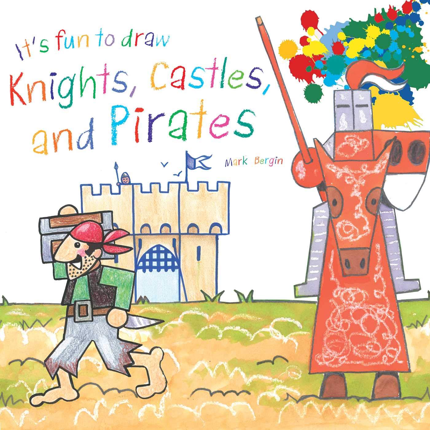 It's Fun to Draw Knights, Castles, and Pirates Non-fiction