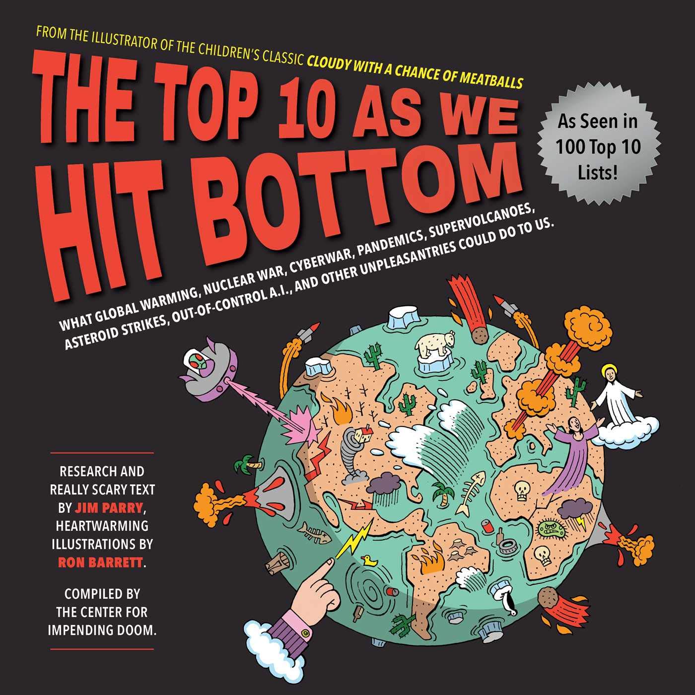 The Top 10 As We Hit Bottom: What Global Warming, Nuclear War, Cyberwar, Pandemics, Supervolcanoes, Asteroid Strikes, Out-of-Control A.I., and Other Unpleasantries Could Do to Us. Manga