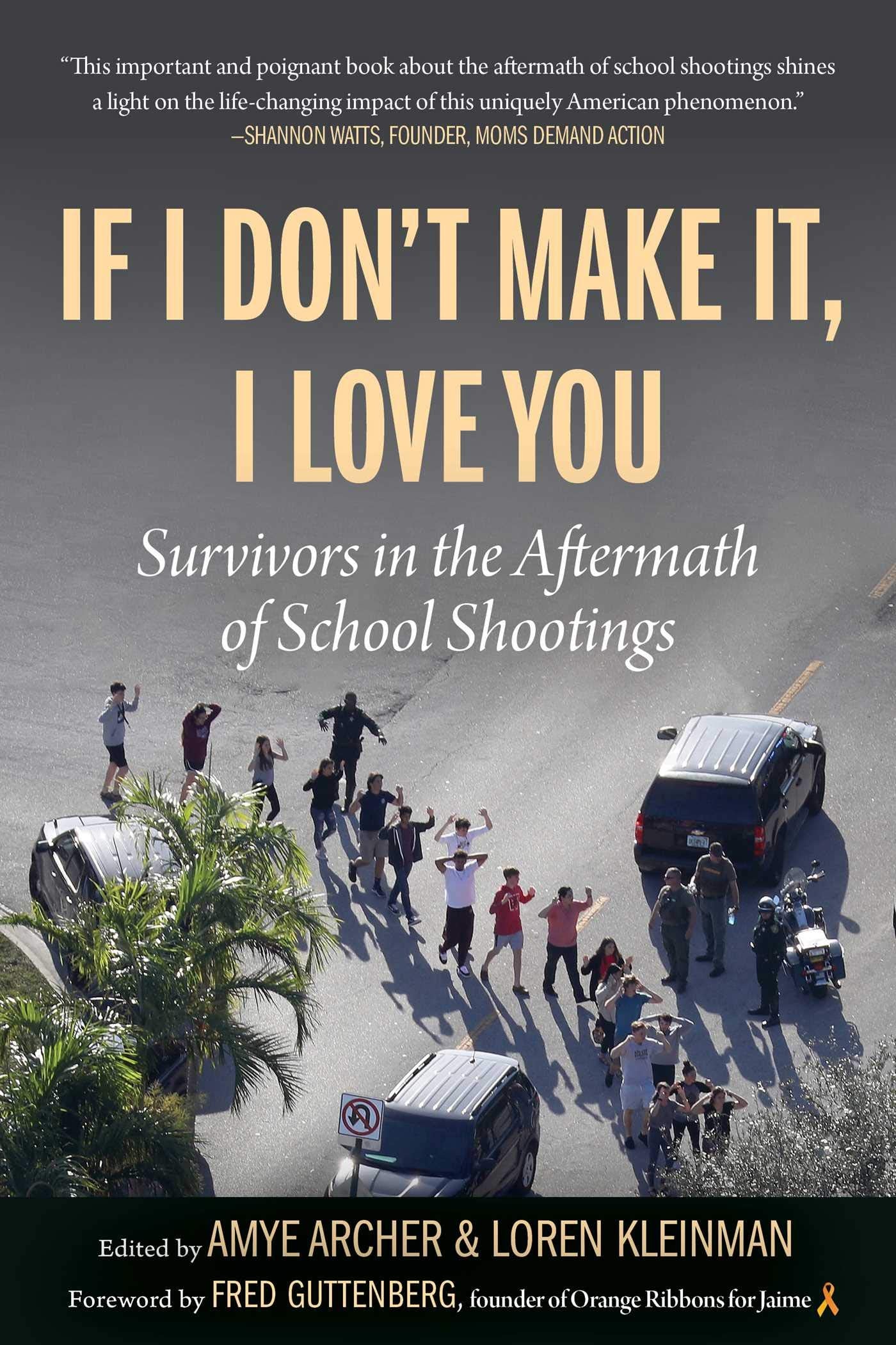 If I Don't Make It, I Love You: Survivors in the Aftermath of School Shootings Psychology