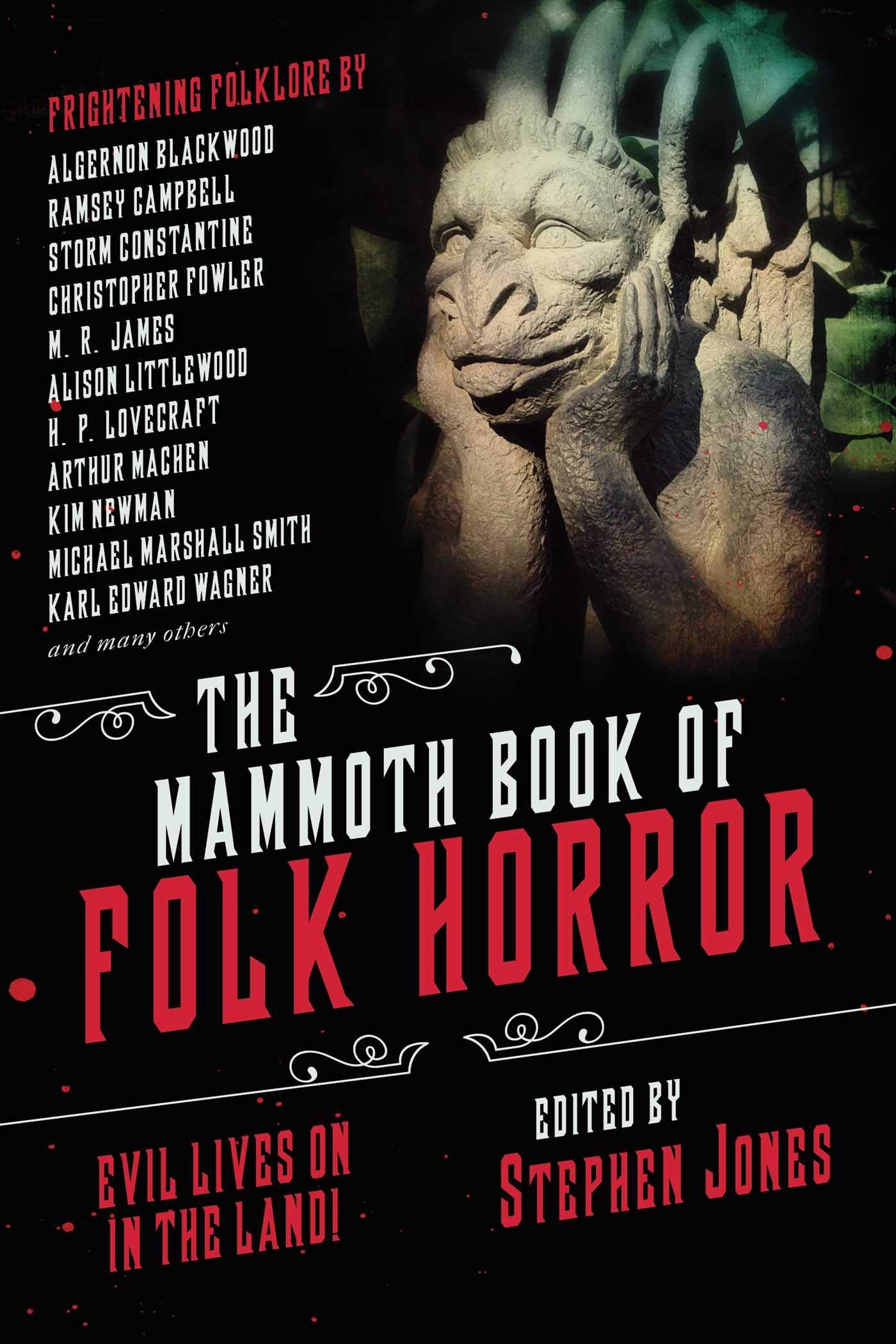 The Mammoth Book of Folk Horror: Evil Lives On in the Land! Contemporary literature