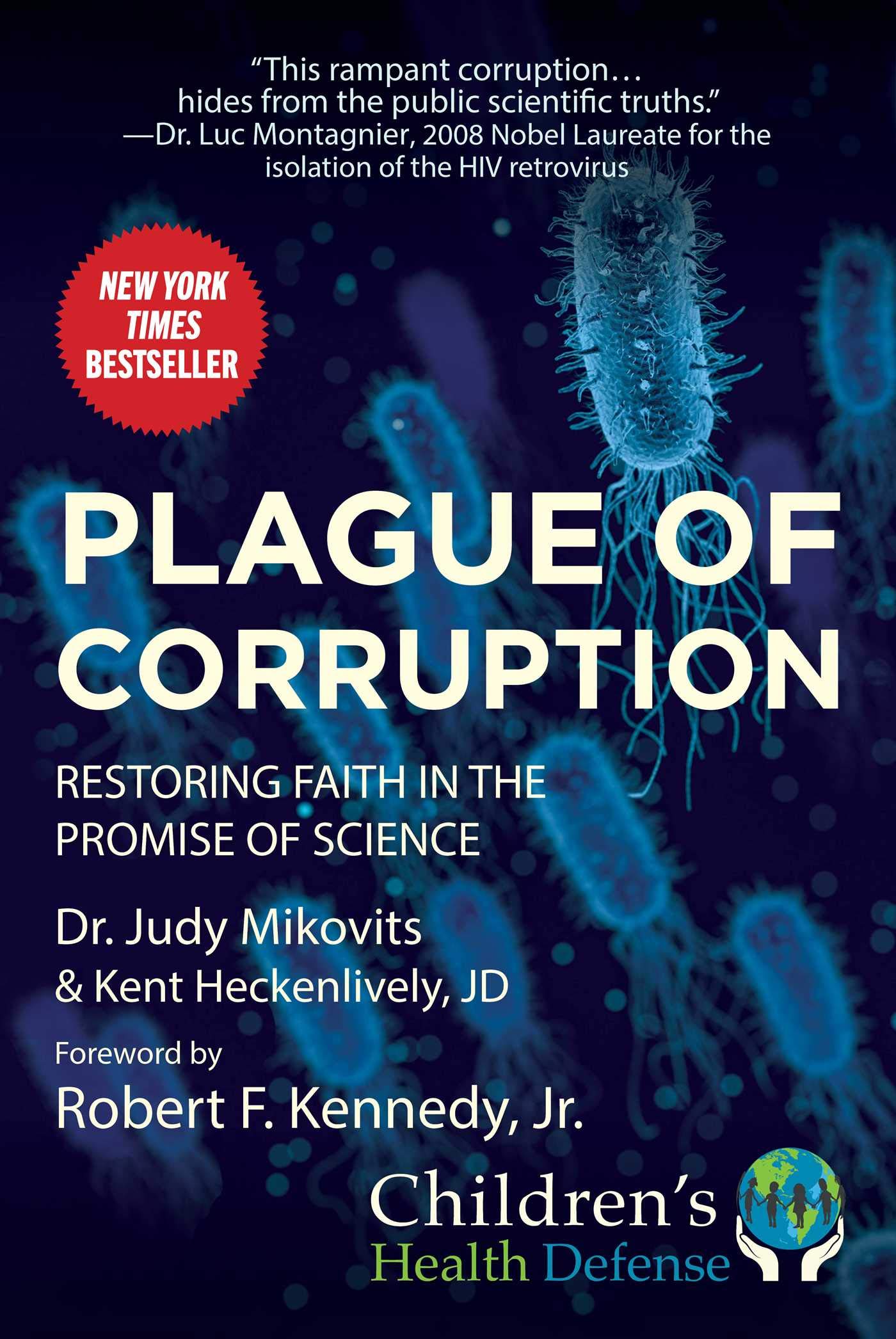 Plague of Corruption: Restoring Faith in the Promise of Science (Children’s Health Defense) Medicine