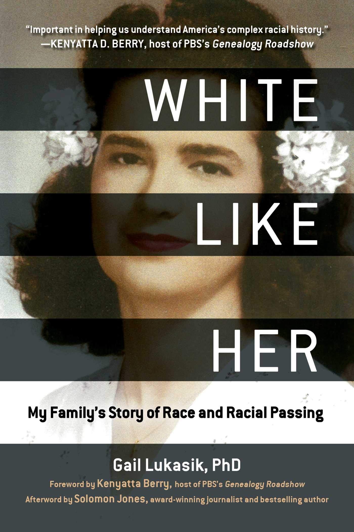 White Like Her: My Family's Story of Race and Racial Passing General education