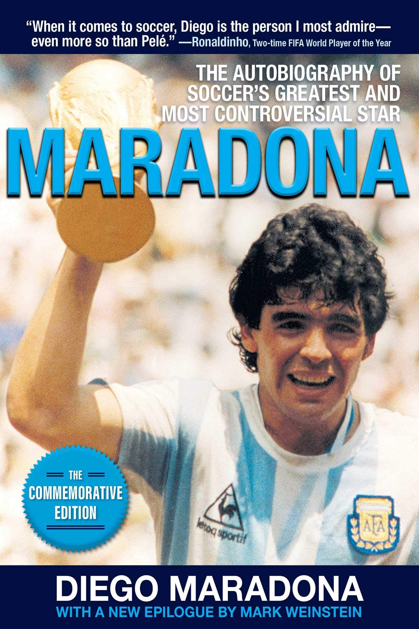 Maradona: The Autobiography of Soccer's Greatest and Most Controversial Star Sports