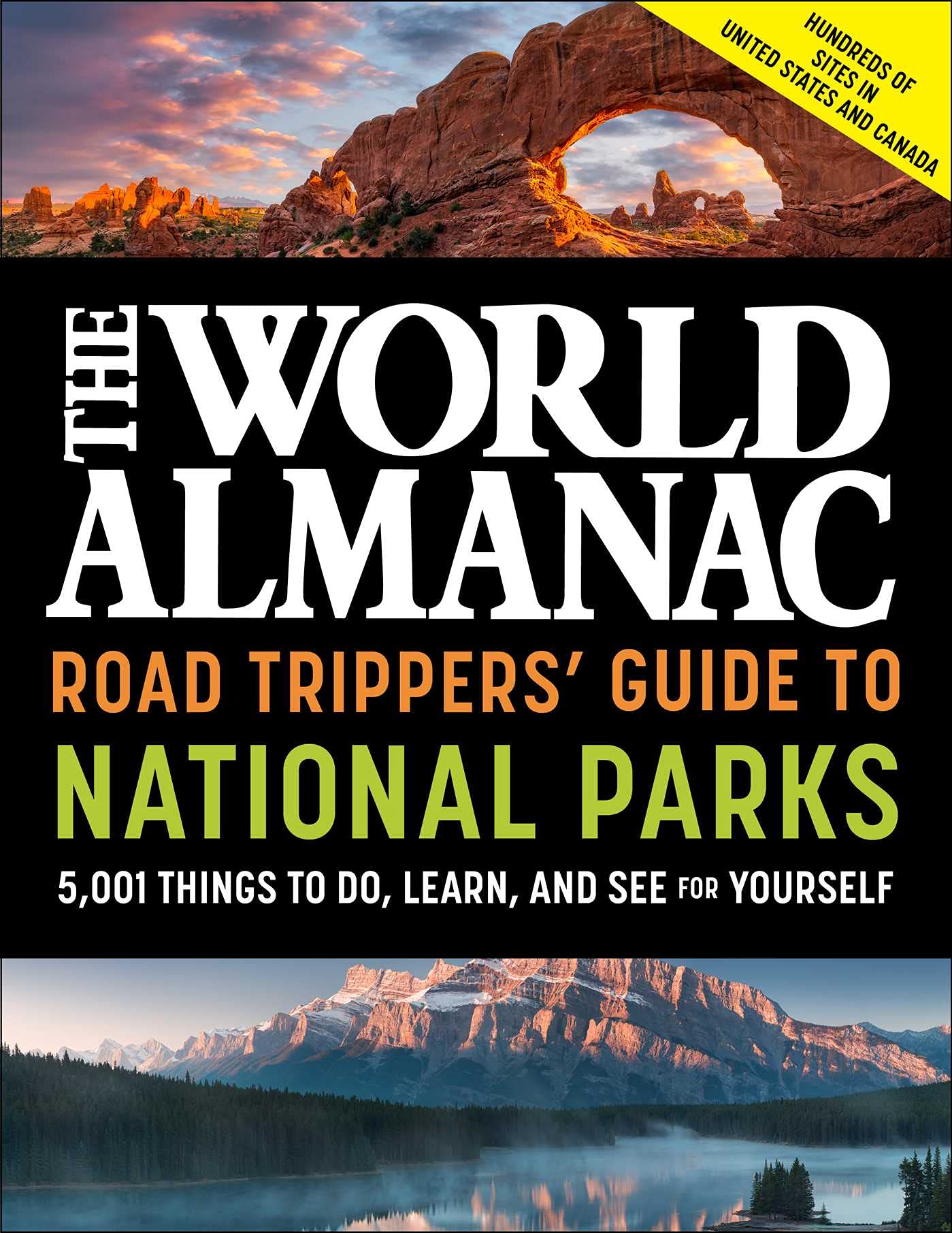 The World Almanac Road Trippers' Guide to National Parks: 5,001 Things to Do, Learn, and See for Yourself Leisure, Home & Garden