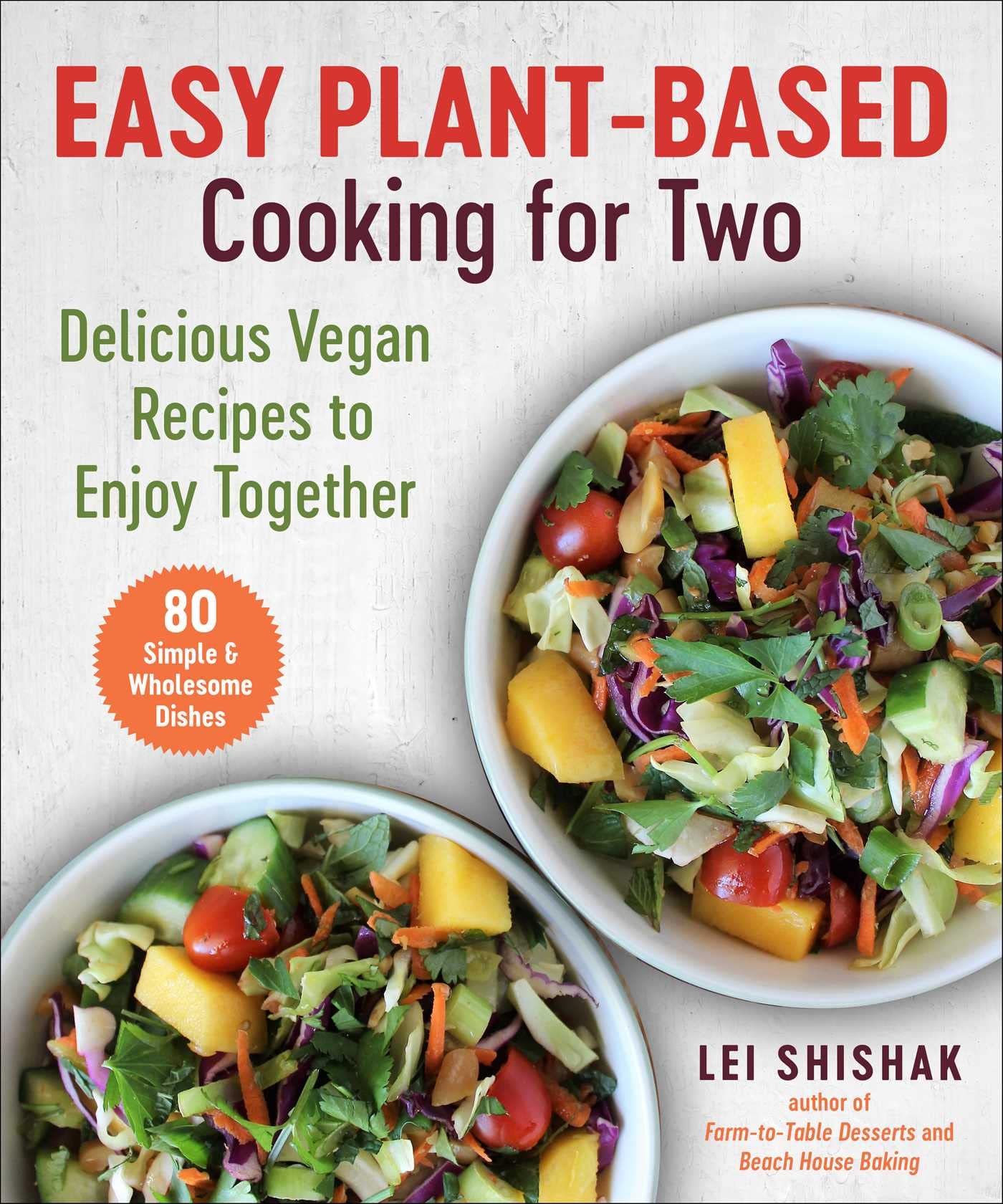 Easy Plant-Based Cooking for Two: Delicious Vegan Recipes to Enjoy Together Leisure, Home & Garden