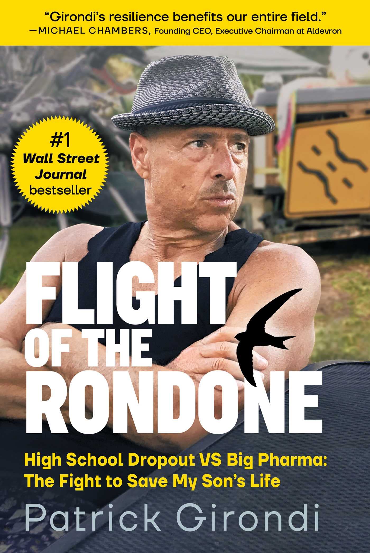 Flight of the Rondone: High School Dropout Vs Big Pharma: The Fight to Save My Son's Life book