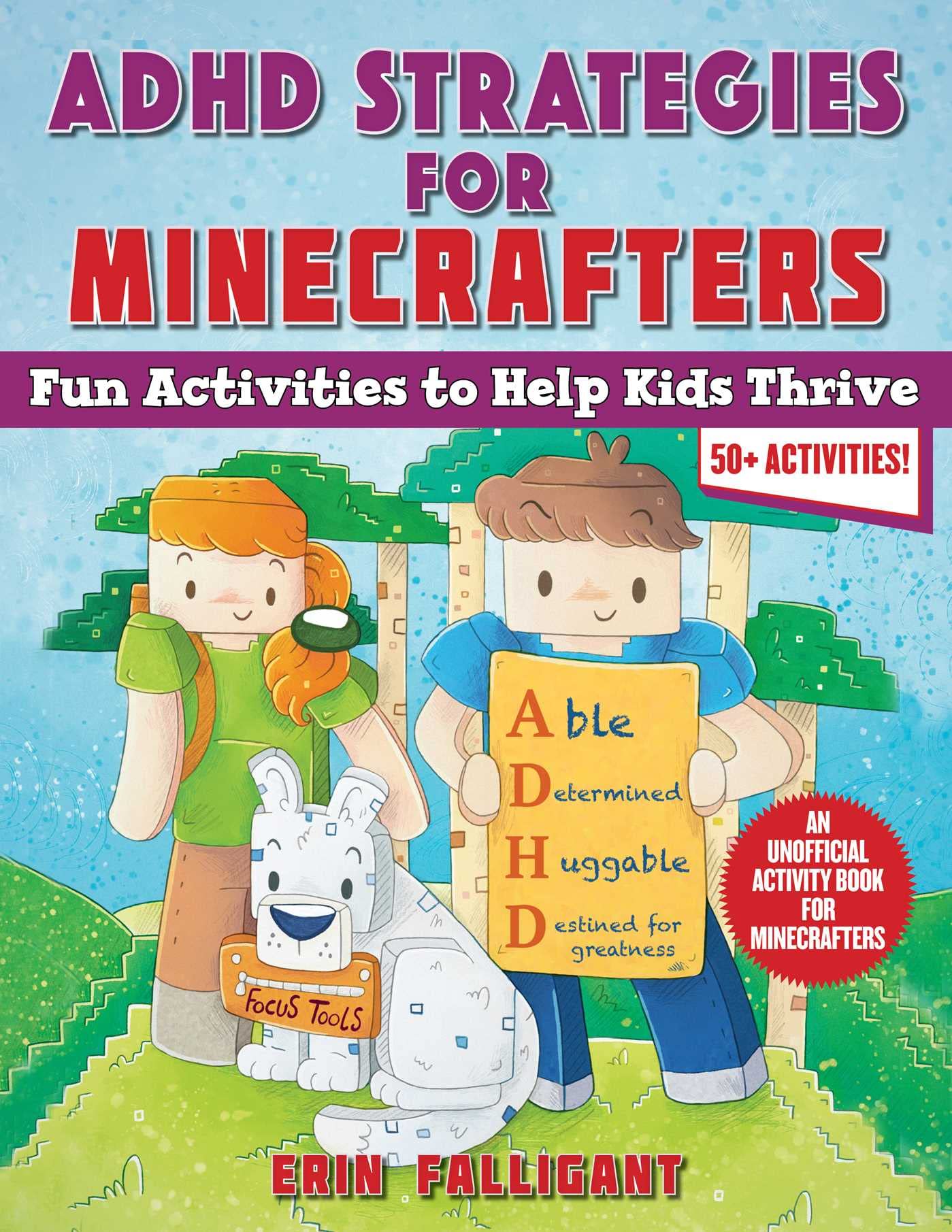ADHD Strategies for Minecrafters: Fun Activities to Help Kids Thrive―An Unofficial Activity Book for Minecrafters (50+ Activities!) Health, Nutrition & Fitness