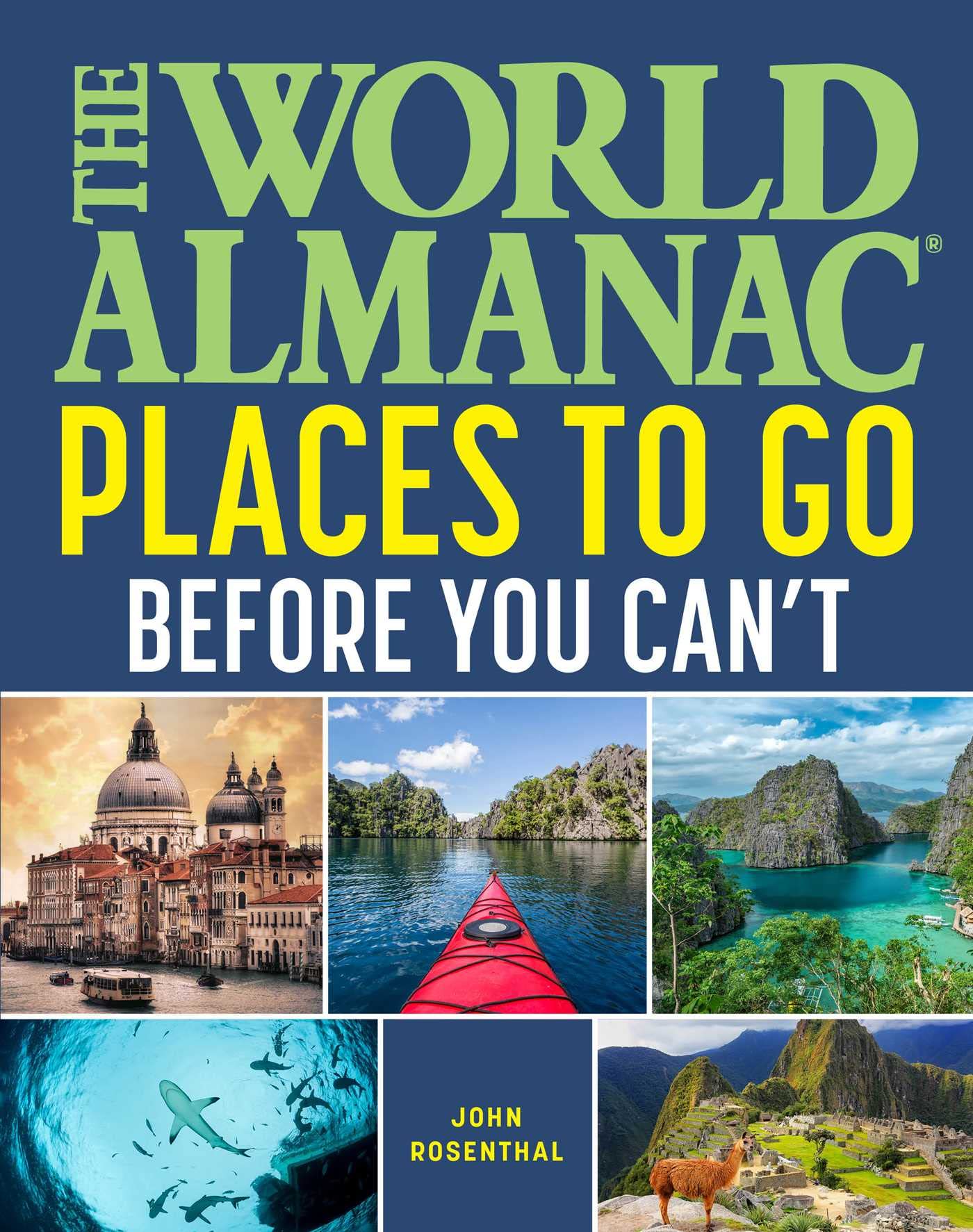 The World Almanac Places to Go Before You Can't Leisure, Home & Garden