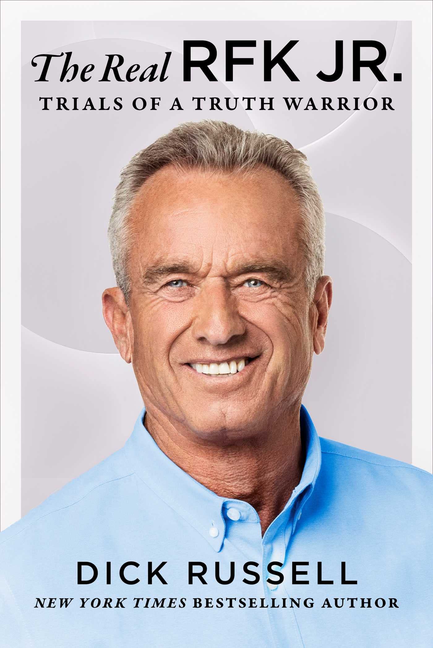 The Real RFK Jr.: Trials of a Truth Warrior Law