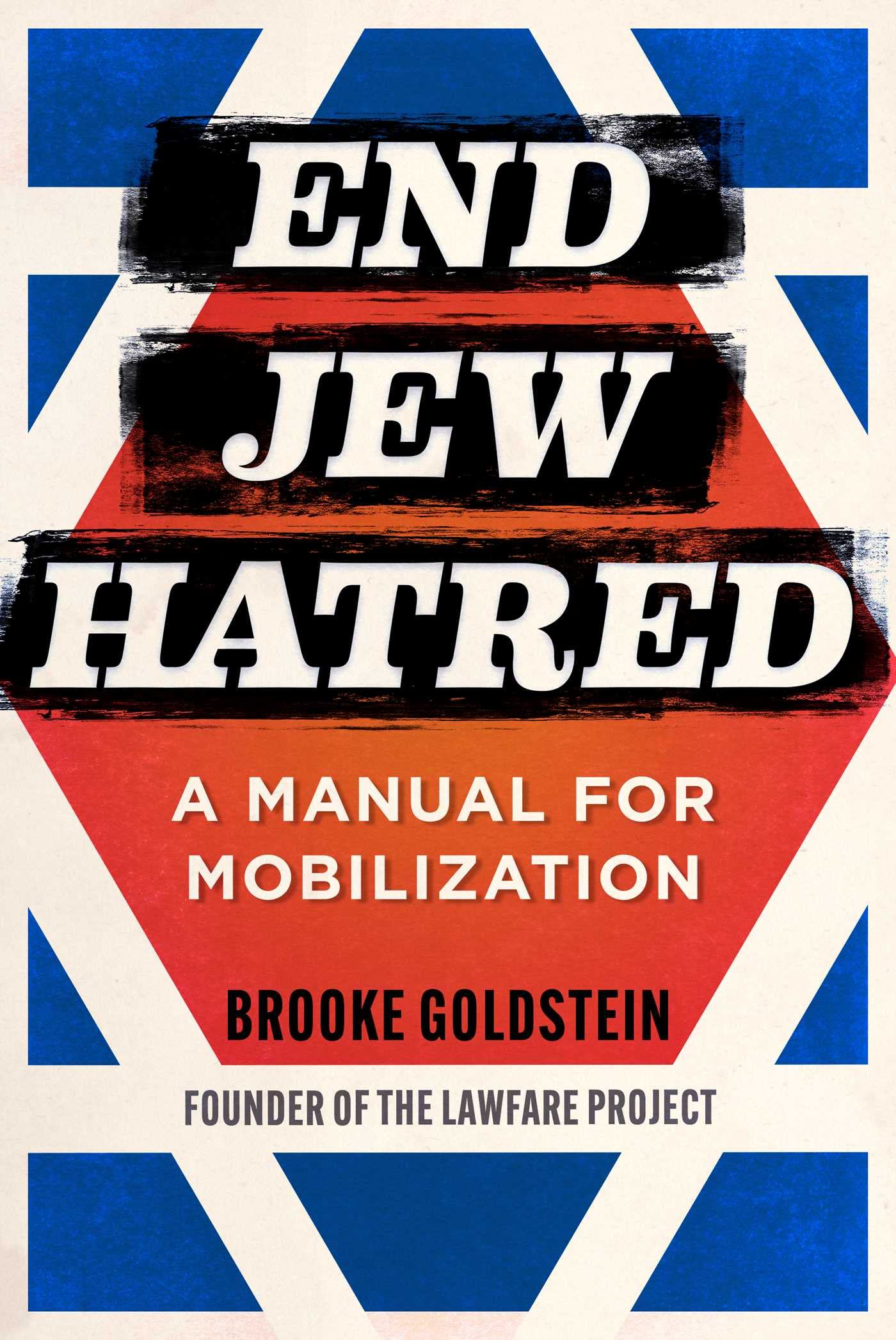 End Jew Hatred: A Manual for Mobilization Law