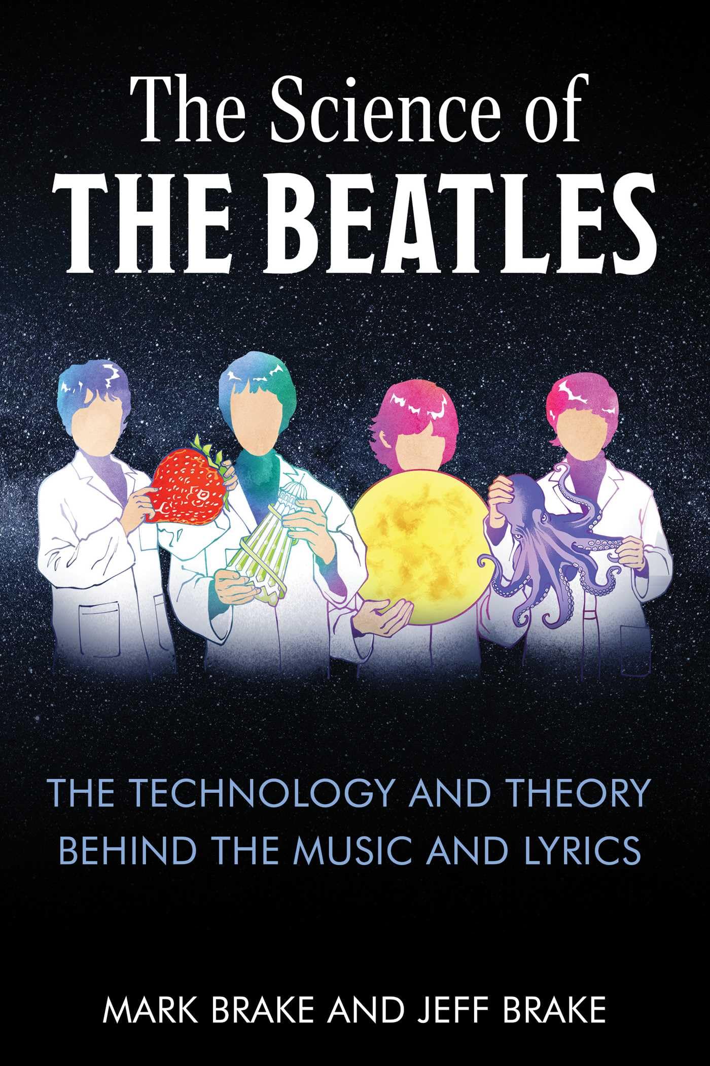The Science of the Beatles Arts & Music
