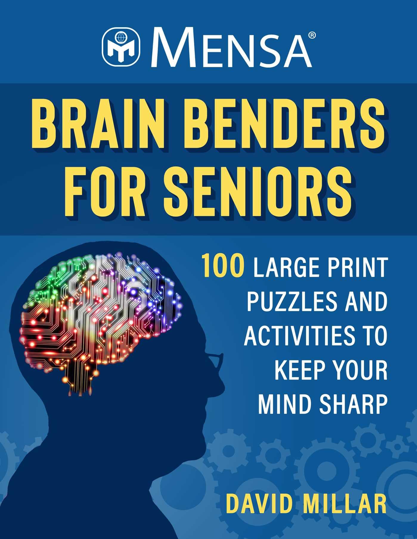 Mensa Brain Benders for Seniors: 100 Large Print Puzzles and Activities to Keep Your Mind Sharp Leisure & Fun