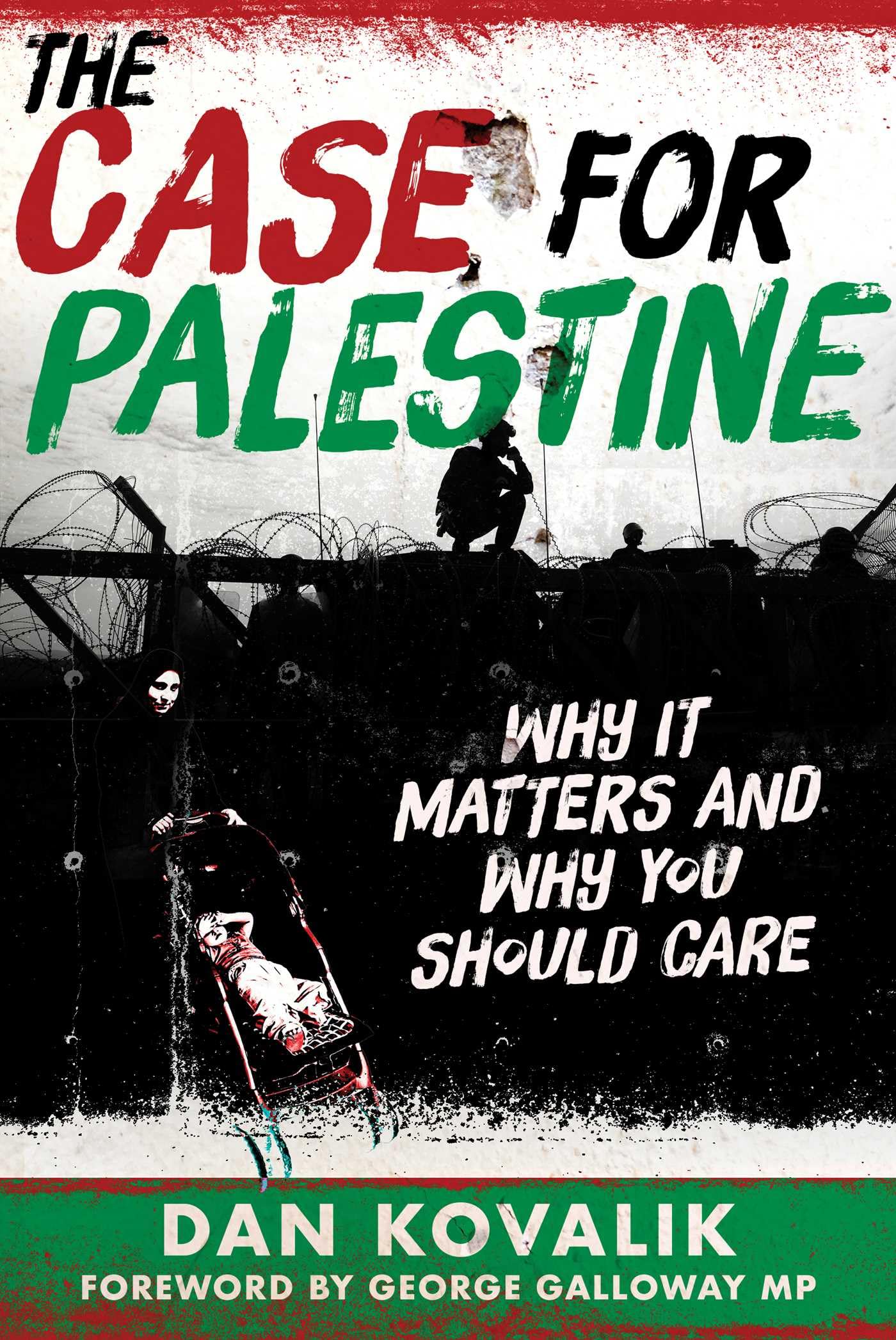 The Case for Palestine: Why It Matters and Why You Should Care Social Sciences