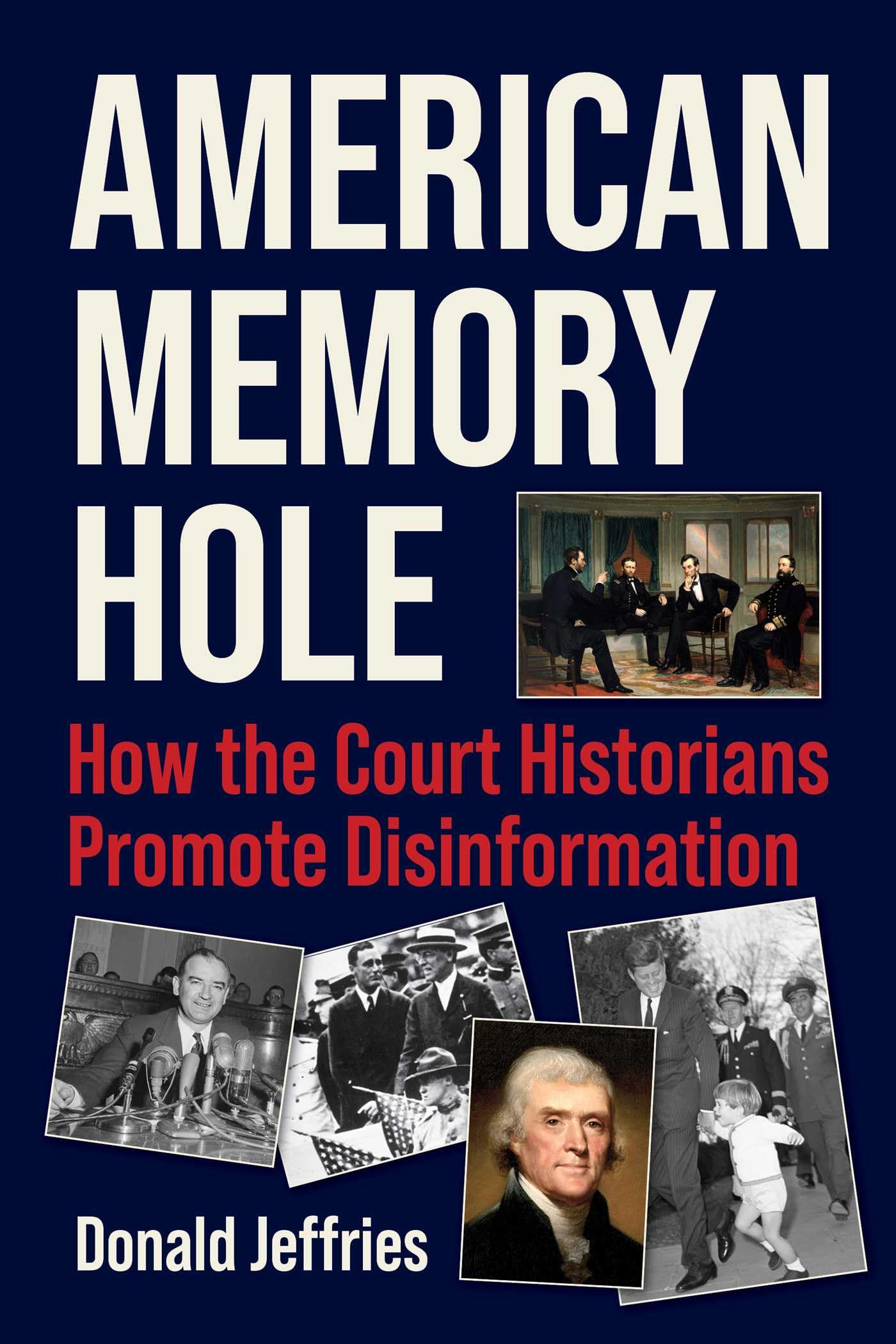 American Memory Hole: How the Court Historians Promote Disinformation Social Sciences
