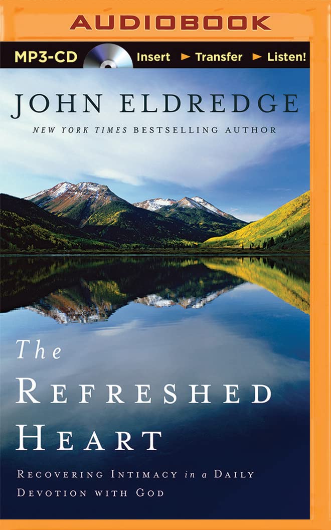 The Refreshed Heart: Recovering Intimacy in a Daily Devotion With God book
