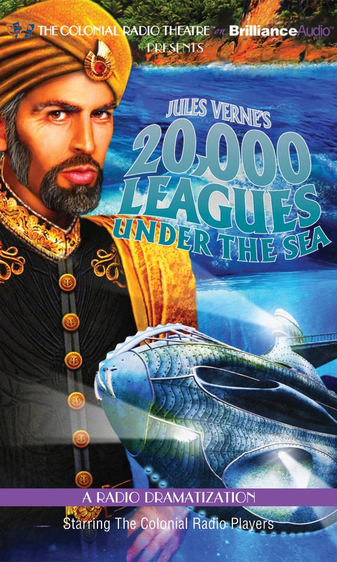 Jules Verne's 20,000 Leagues Under the Sea: A Radio Dramatization Drama