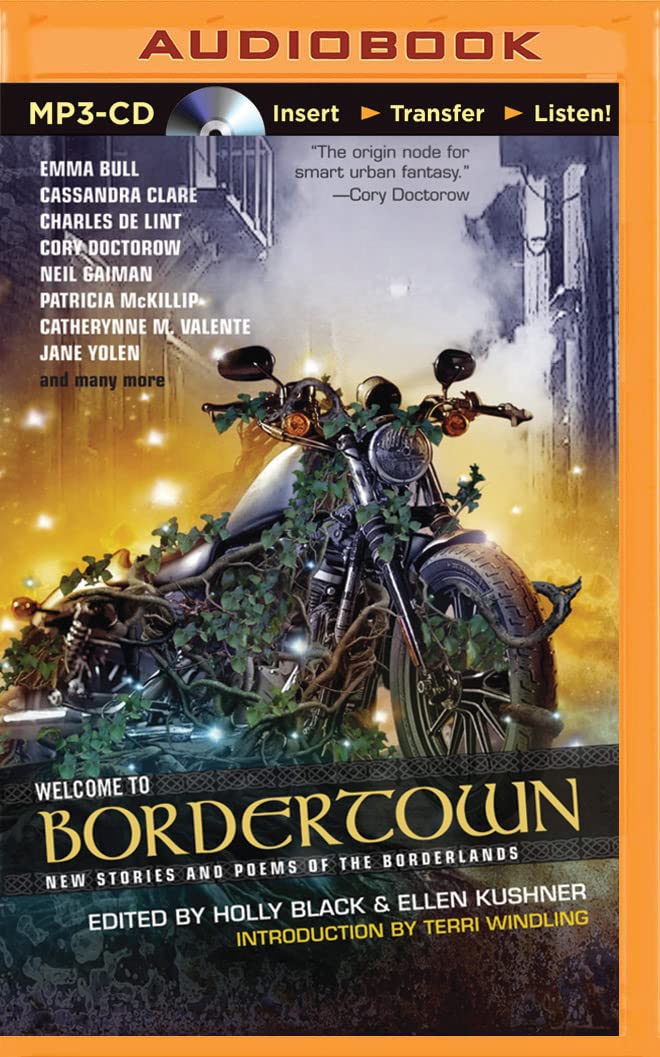 Welcome to Bordertown: New Stories and Poems of the Borderlands Contemporary literature