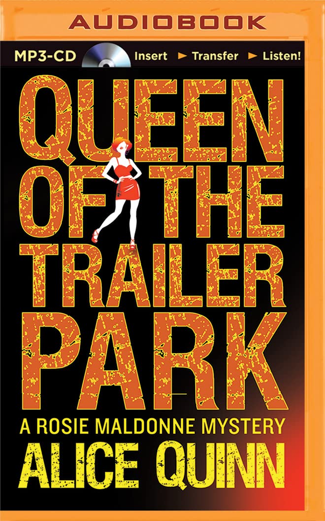 Queen of the Trailer Park (Rosie Maldonne Mystery) Humour & Satire