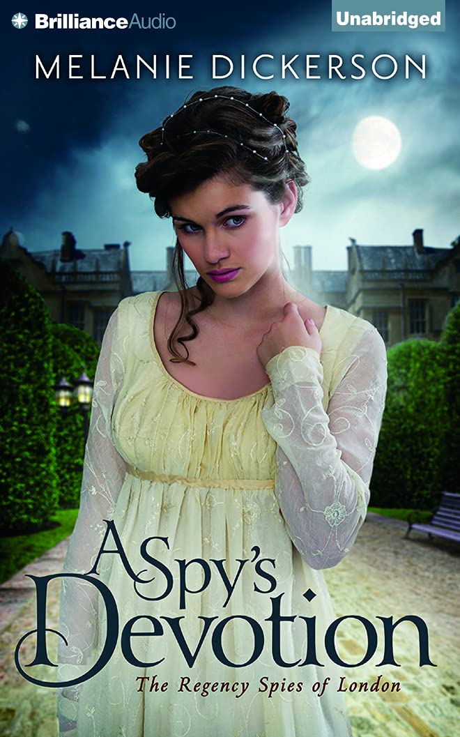 A Spy's Devotion (Regency Spies of London) Historical Romance