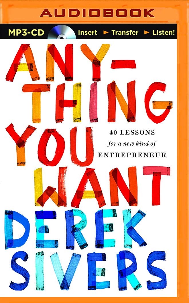 Anything You Want: 40 Lessons for a New Kind of Entrepreneur book