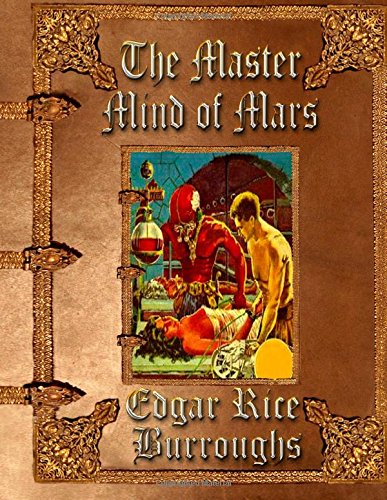 The Master Mind of Mars: Unabridged Edition Fantasy & Sci-Fi